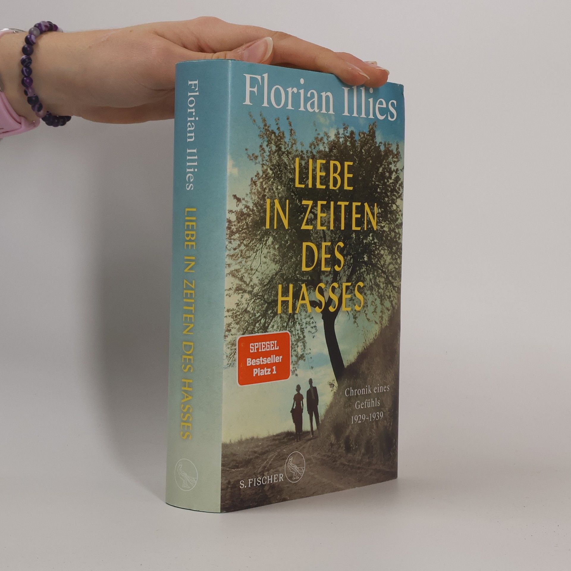 Florian Illies Liebe in Zeiten des Hasses