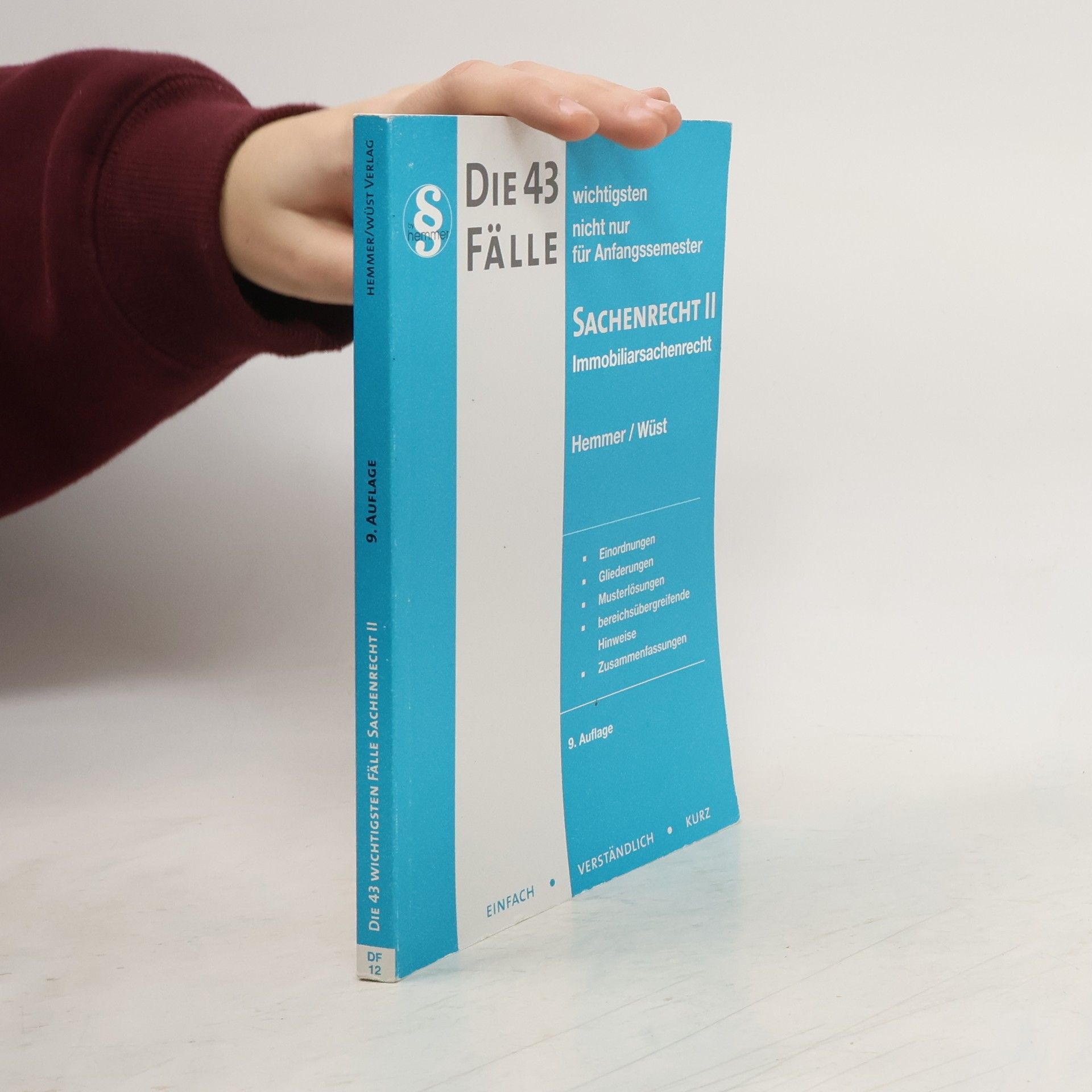 Karl-Edmund Hemmer Die 43 wichtigsten Fälle zum Immobiliarsachenrecht - Sachenrecht II