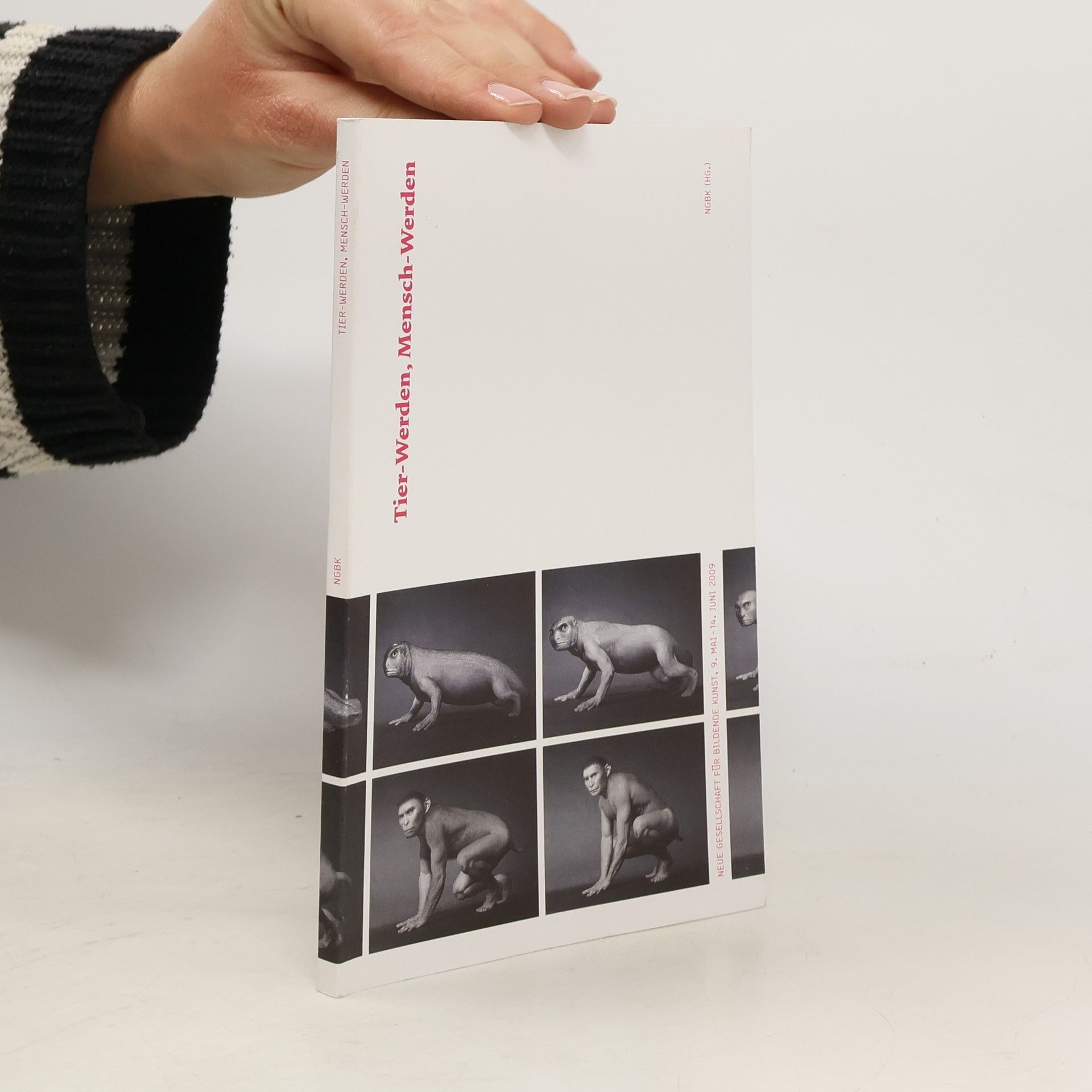 Verena Hochleitner Tier-Werden, Mensch-Werden