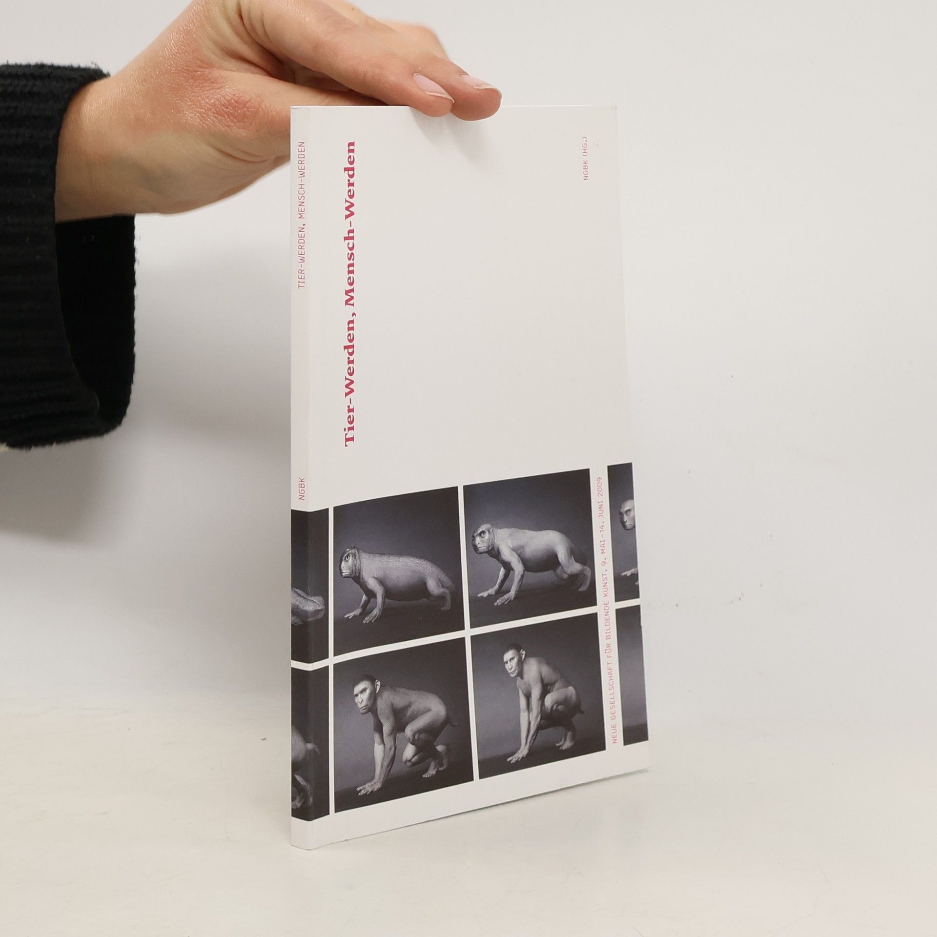 Verena Hochleitner Tier-Werden, Mensch-Werden