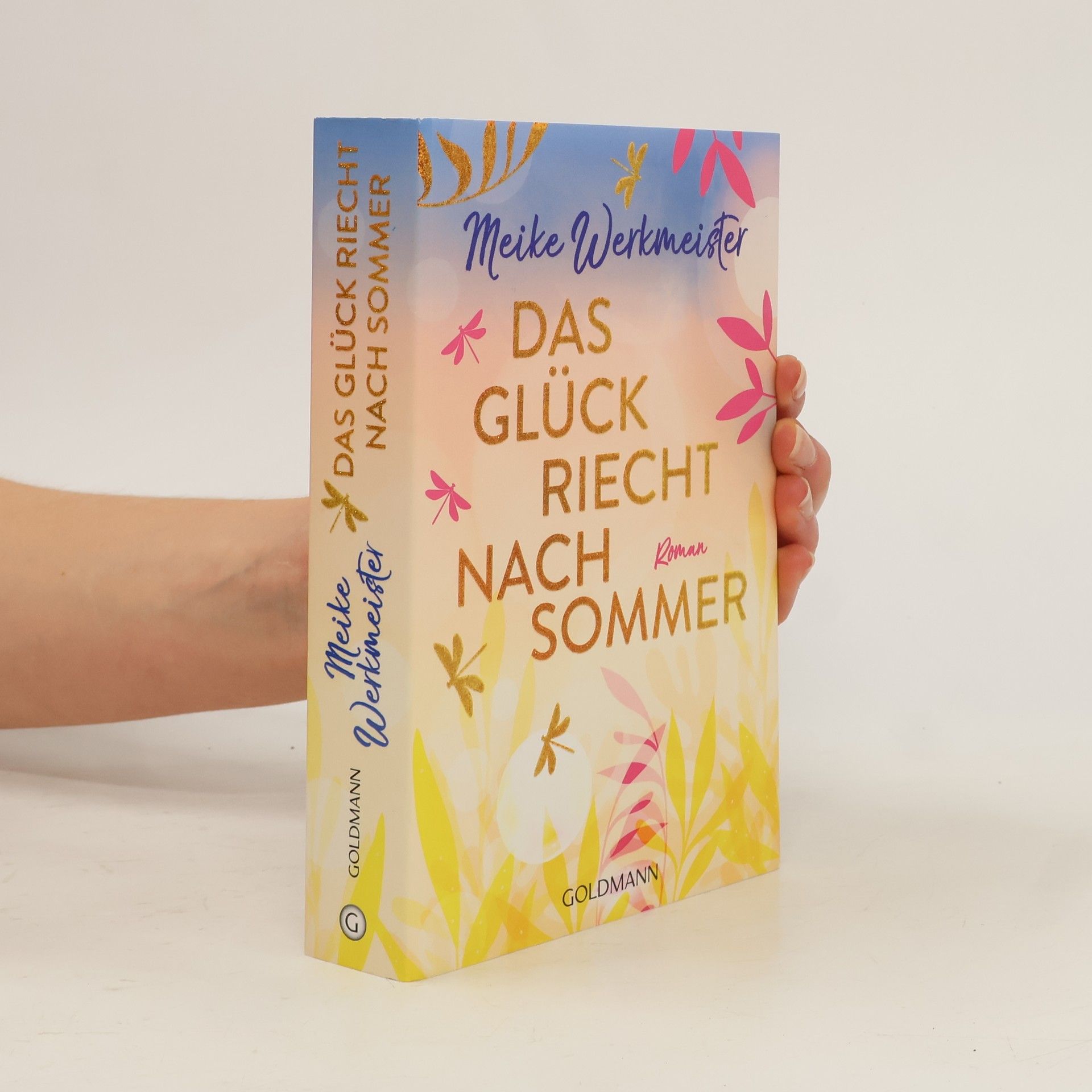 Meike Werkmeister Das Glück riecht nach Sommer