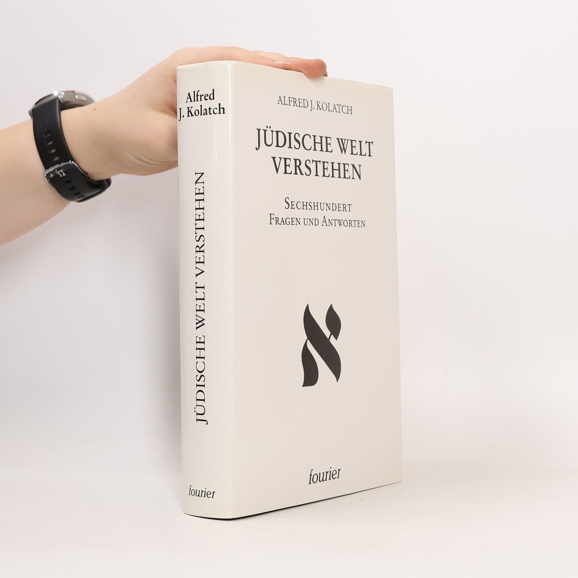 Alfred J. Kolatch Jüdische Welt verstehen
