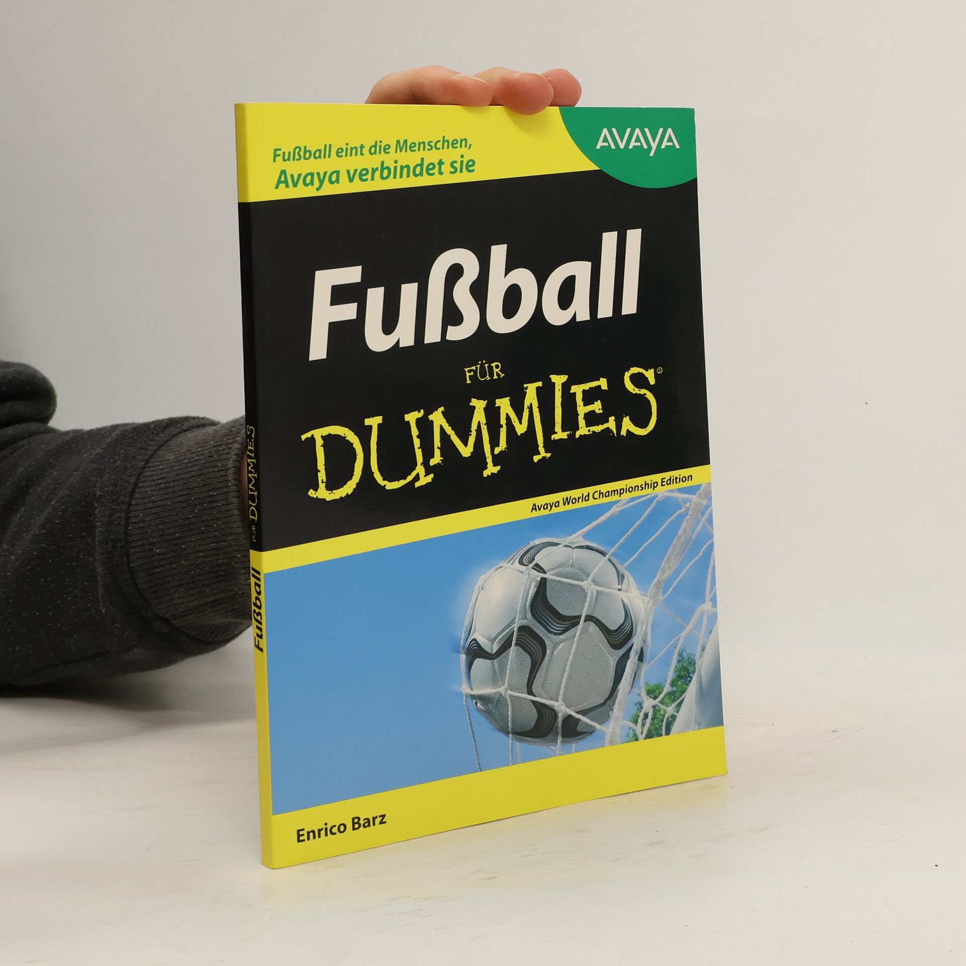 Fußball für Dummies - Avaya World Championship Edition