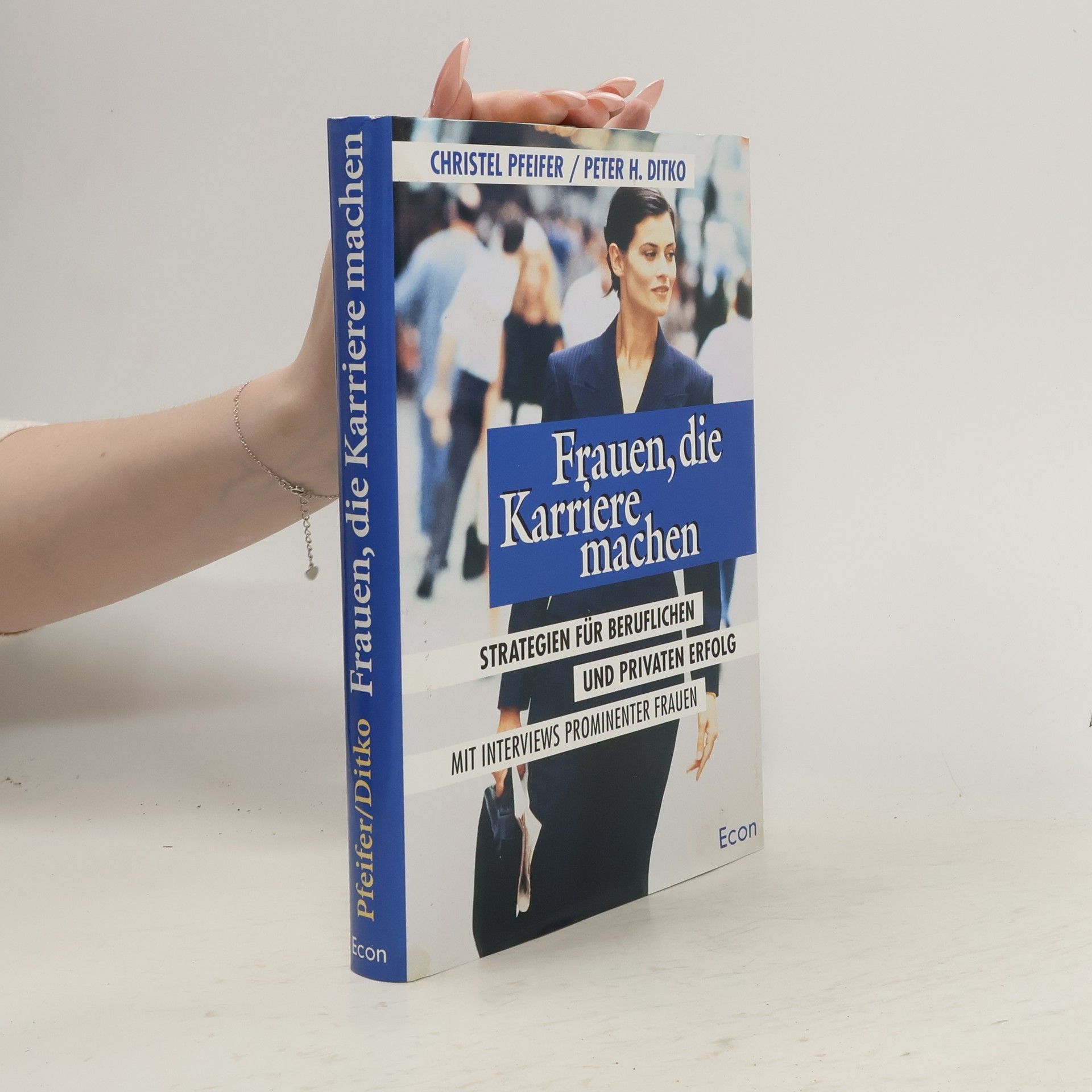 Christel Pfeifer Frauen, die Karriere machen