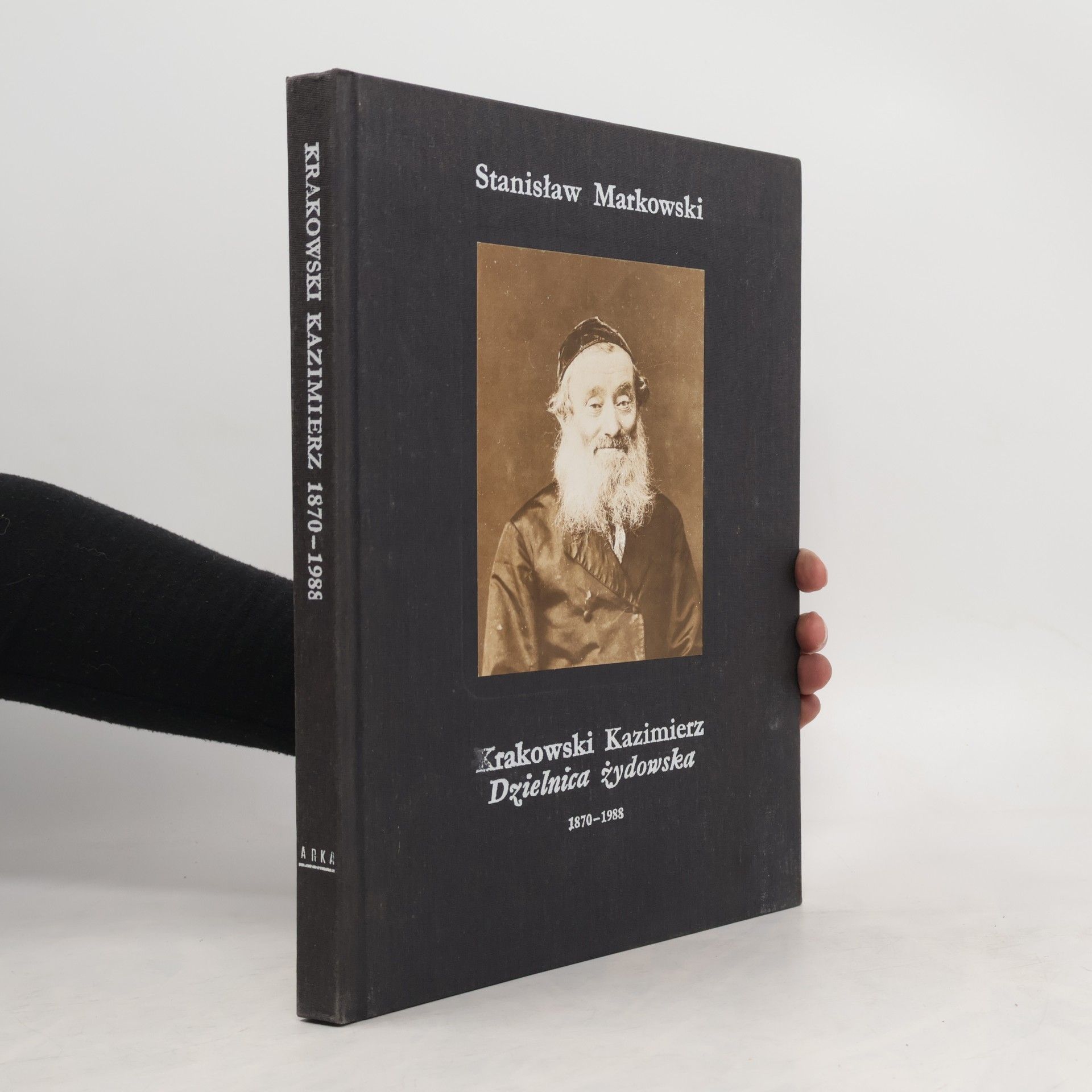 Stanisław Markowski Krakowski Kazimierz 1870-1988