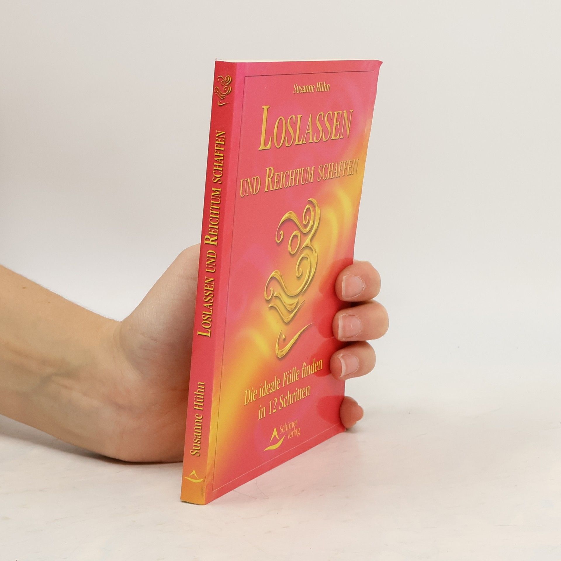 Susanne Hühn Loslassen und Reichtum schaffen