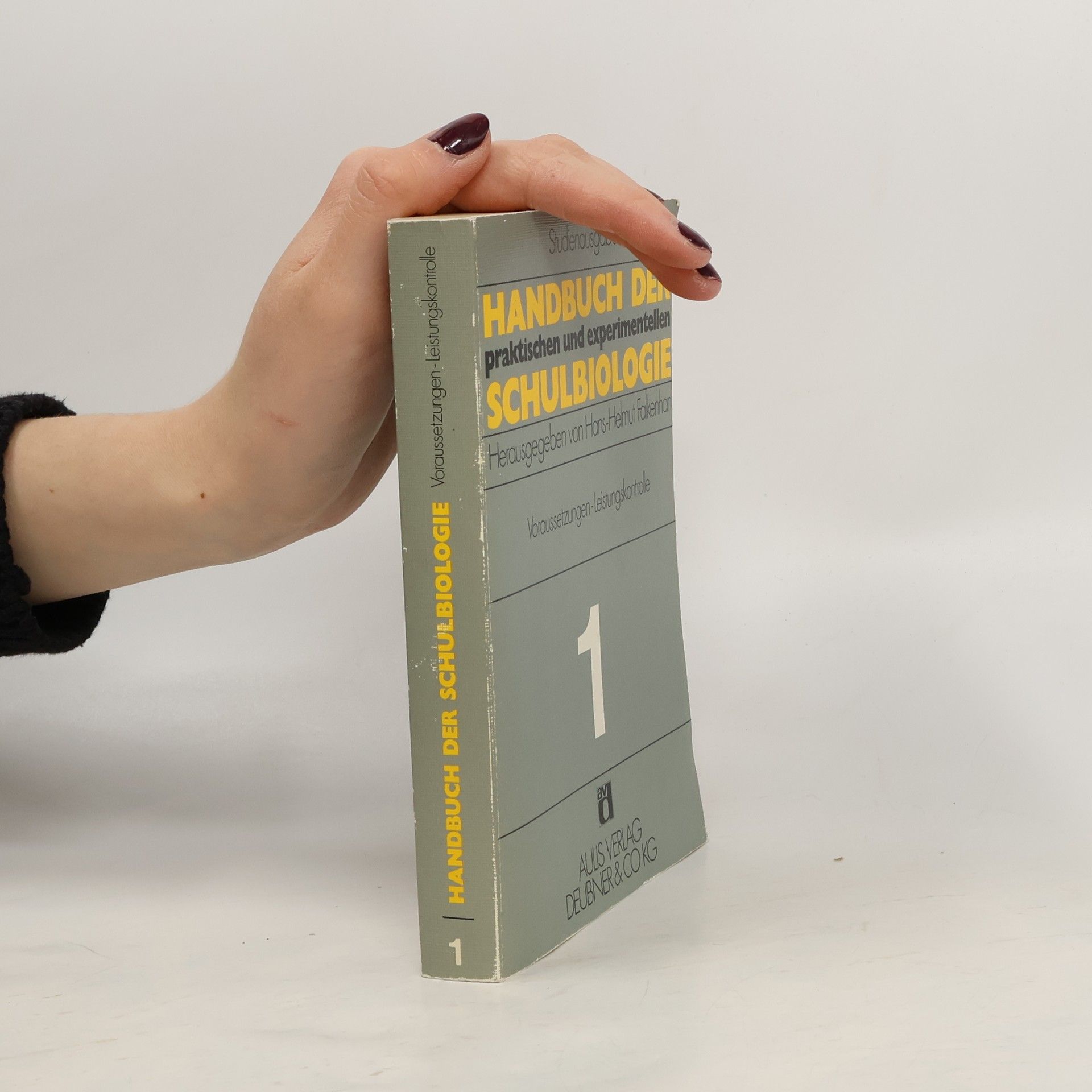 Ernst Waldemar Bauer Handbuch der praktischen und experimentellen Schulbiologie 1