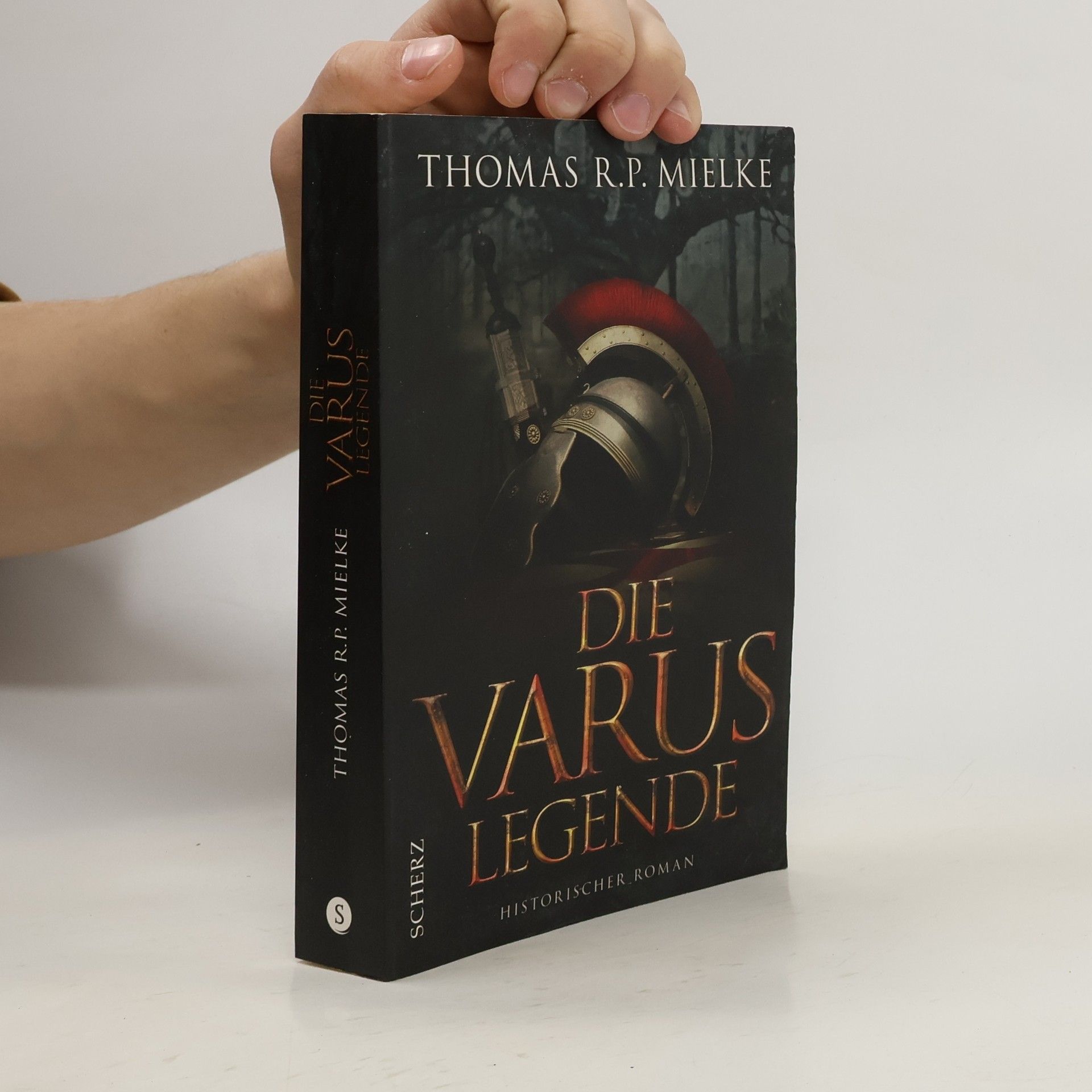 Thomas R. P. Mielke Die Varus-Legende