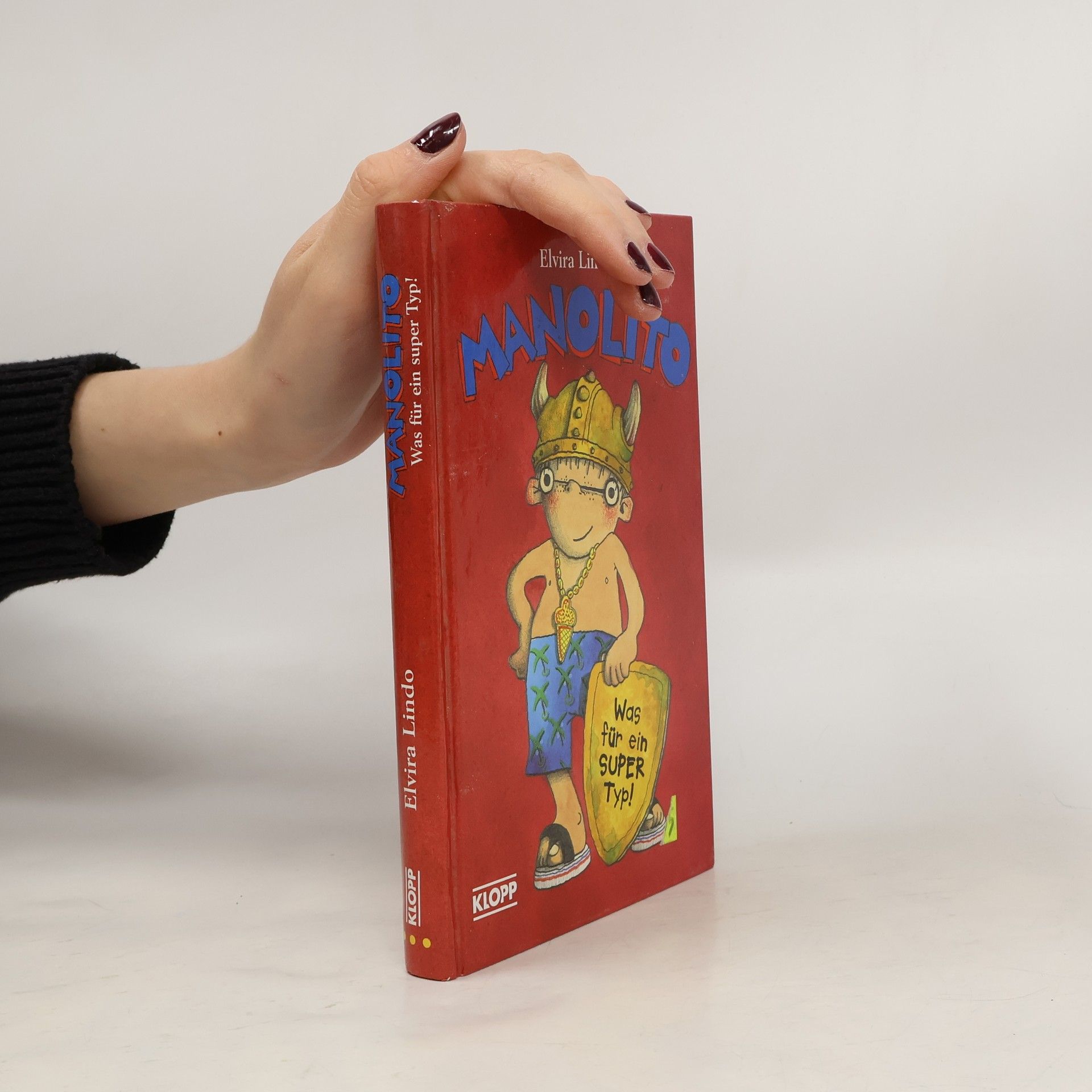 Elvira Lindová Manolito – Was für ein super Typ!