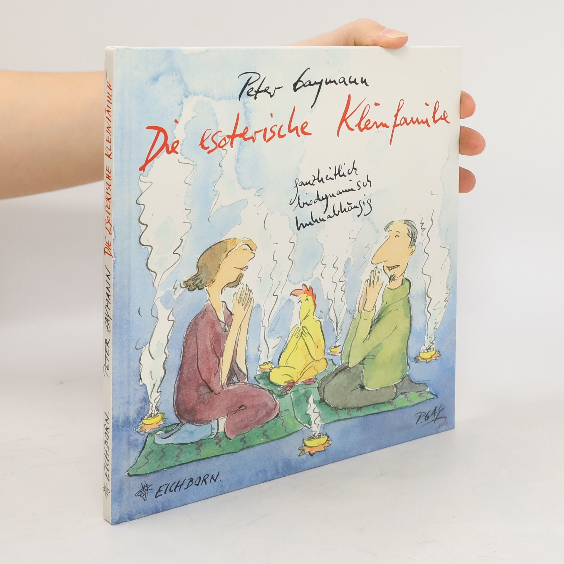 Gustav-Peter Hahn Die esoterische Kleinfamilie