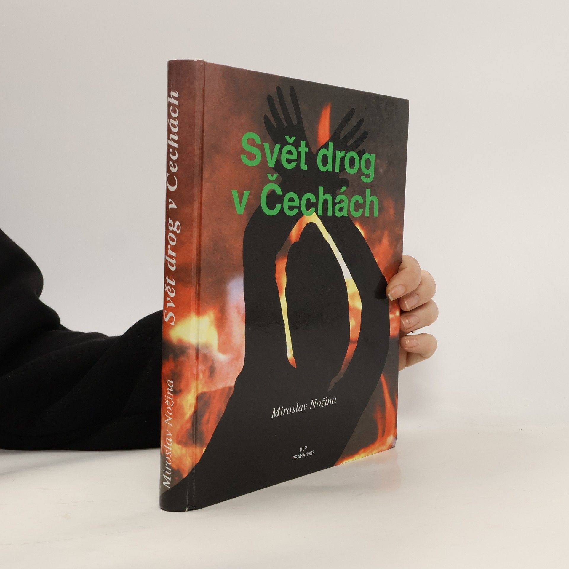 Miroslav Nožina Svět drog v Čechách