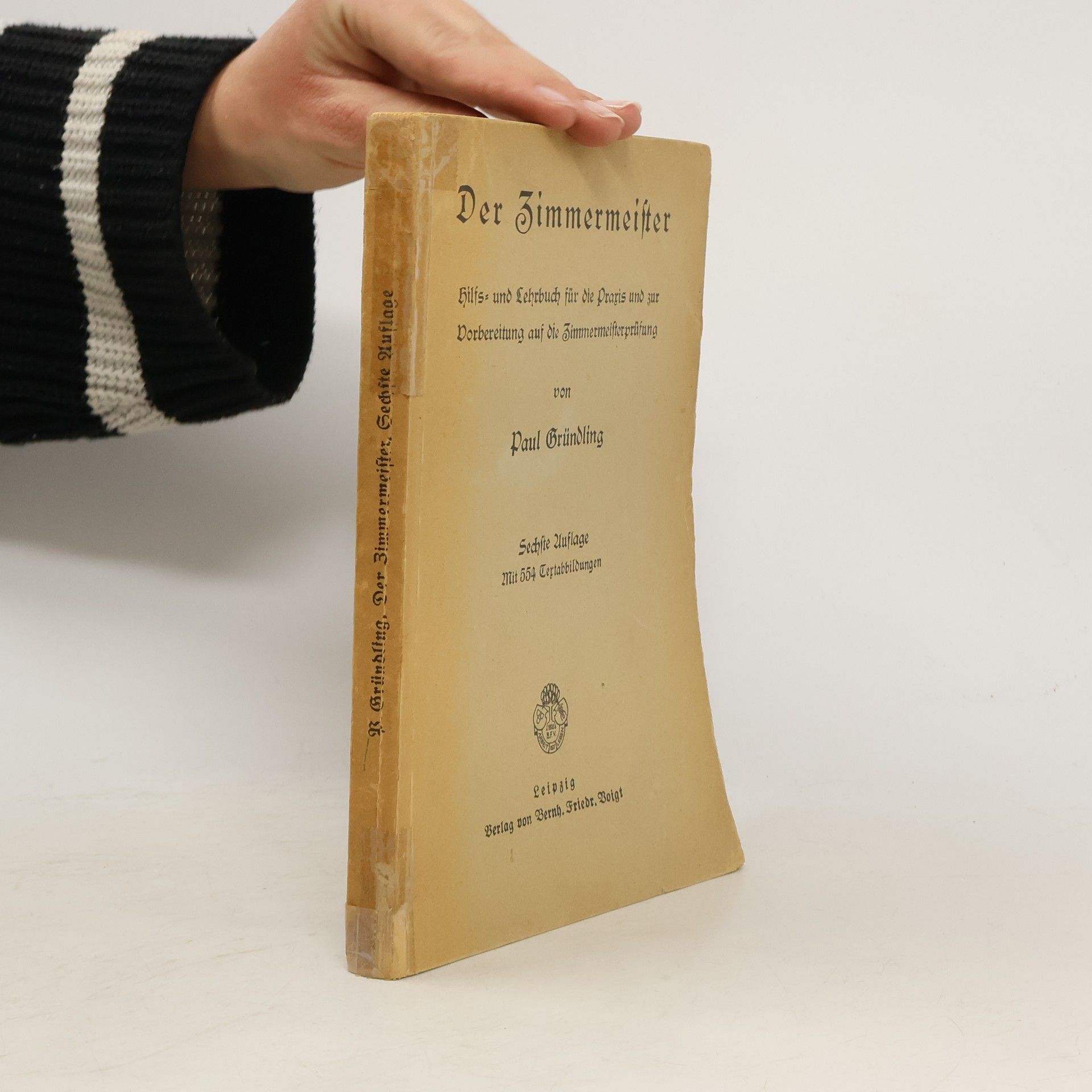 Paul Gründling Der Zimmermeister