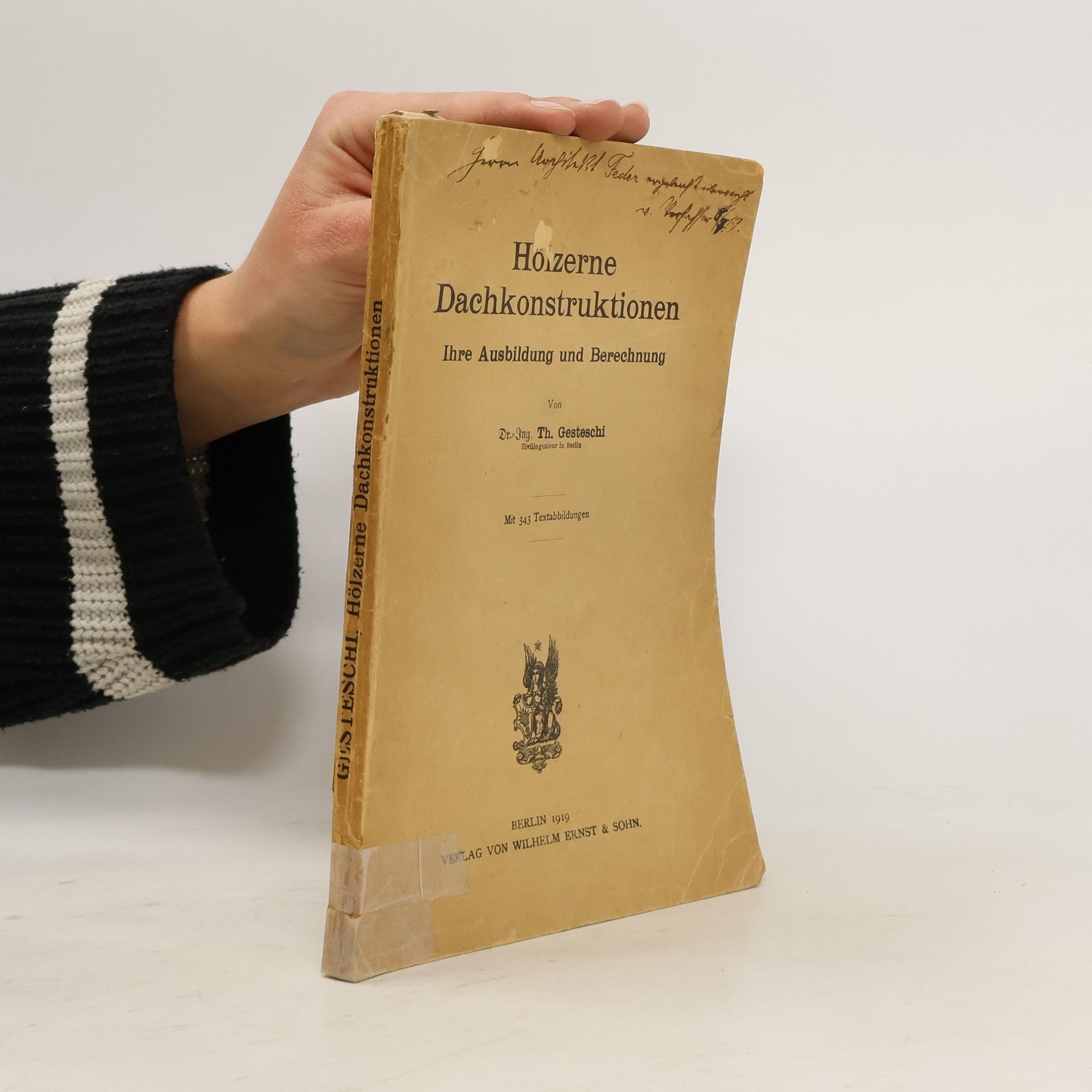 Th. Gesteschi Hölzerne Dachkonstruktionen. Ihre Ausbildung und Berechnung