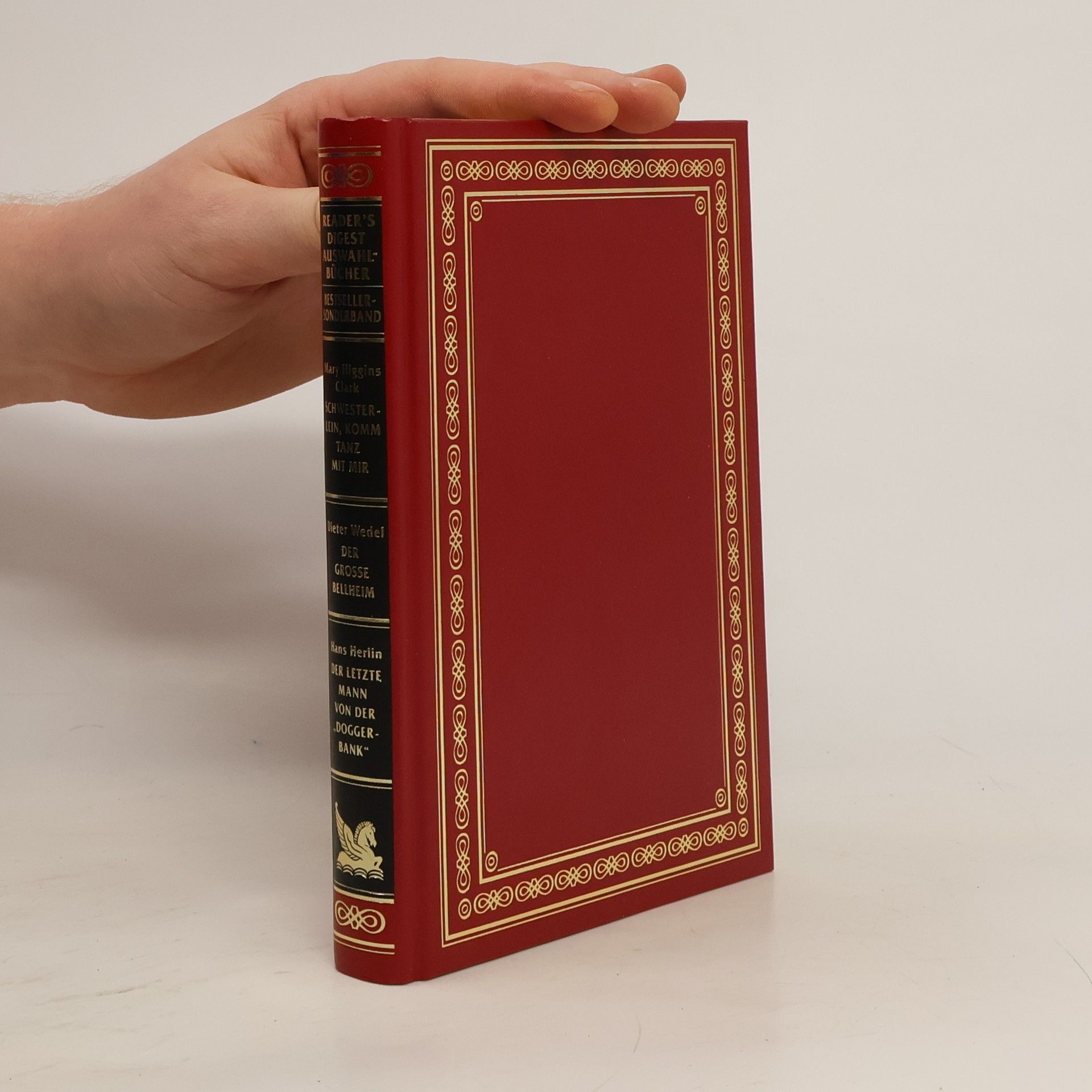 Reader's Digest Auswahlbücher. Schwesterlein, komm tanz mit mir. Der grosse Bellheim. Der letzte Mann von der "Doggerbank"