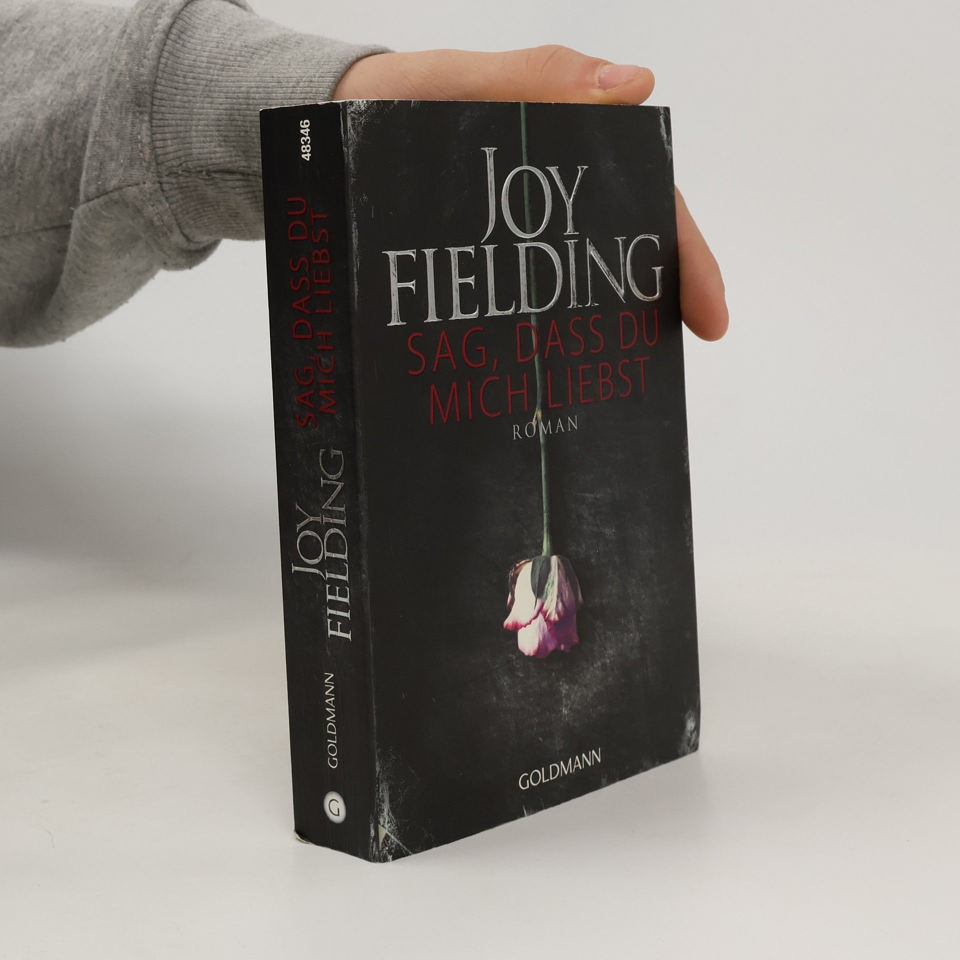 Joy Fielding Sag, dass du mich liebst