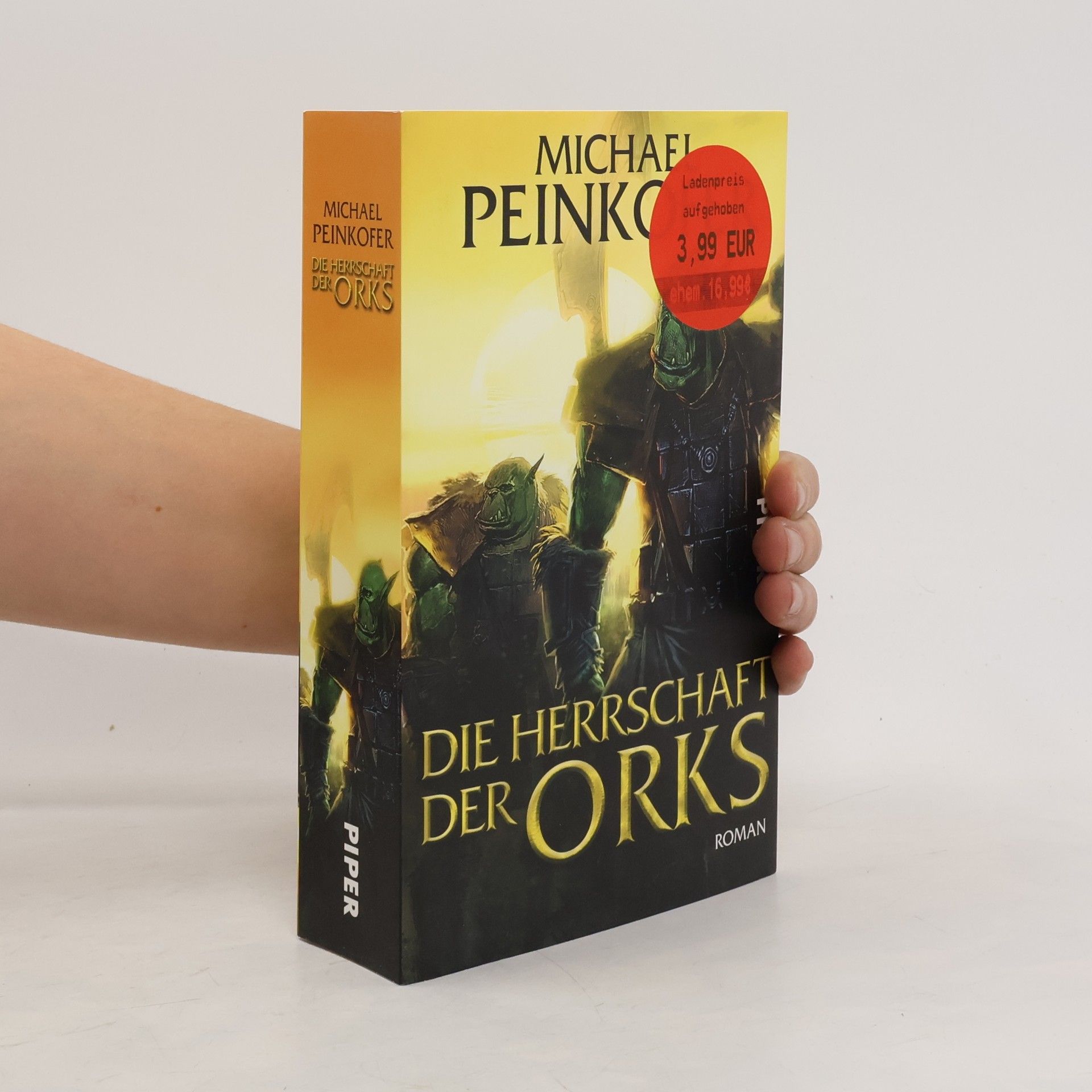 Michael Peinkofer Die Herrschaft der Orks