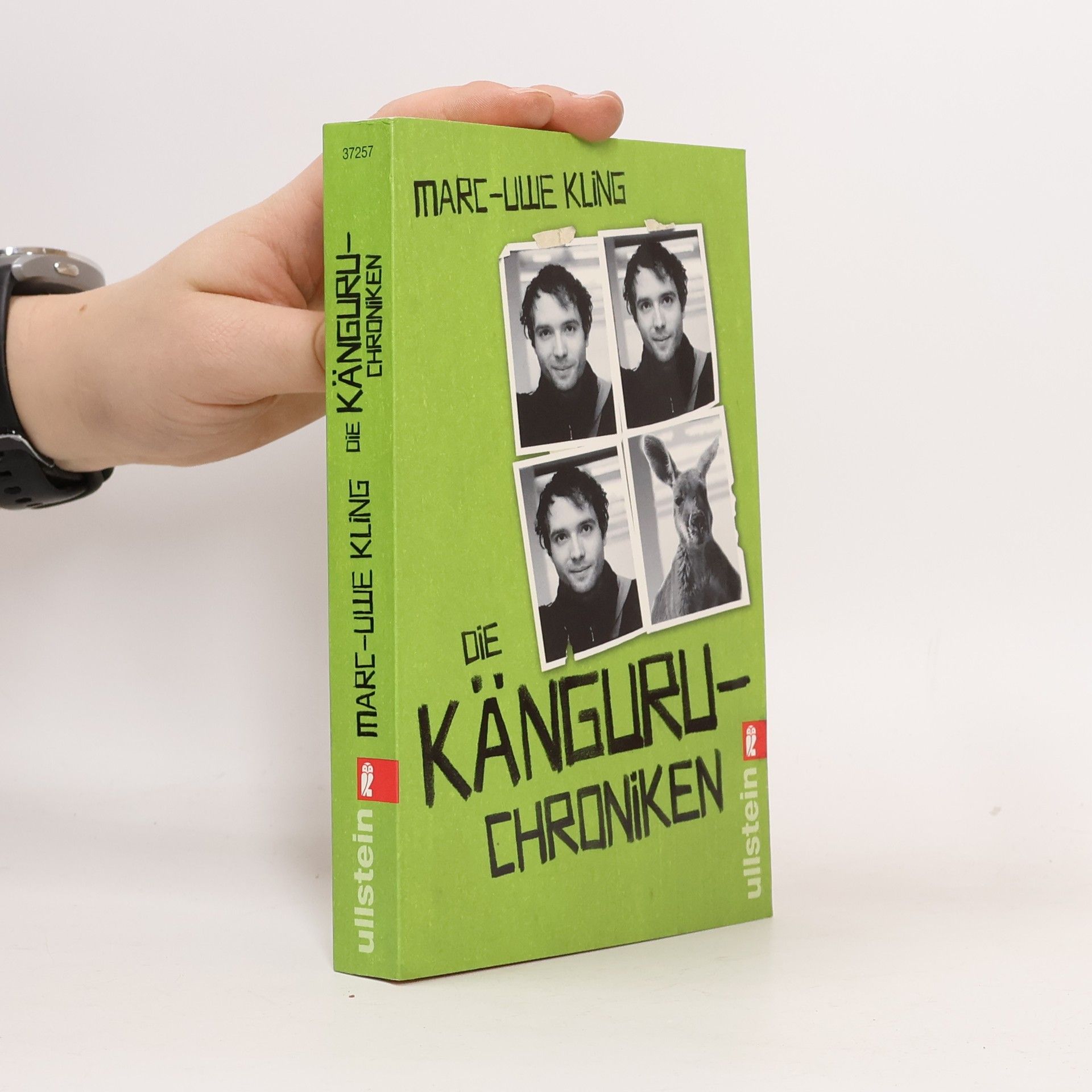 Marc-Uwe Kling Die Känguru-Chroniken : Ansichten eines vorlauten Beuteltieres