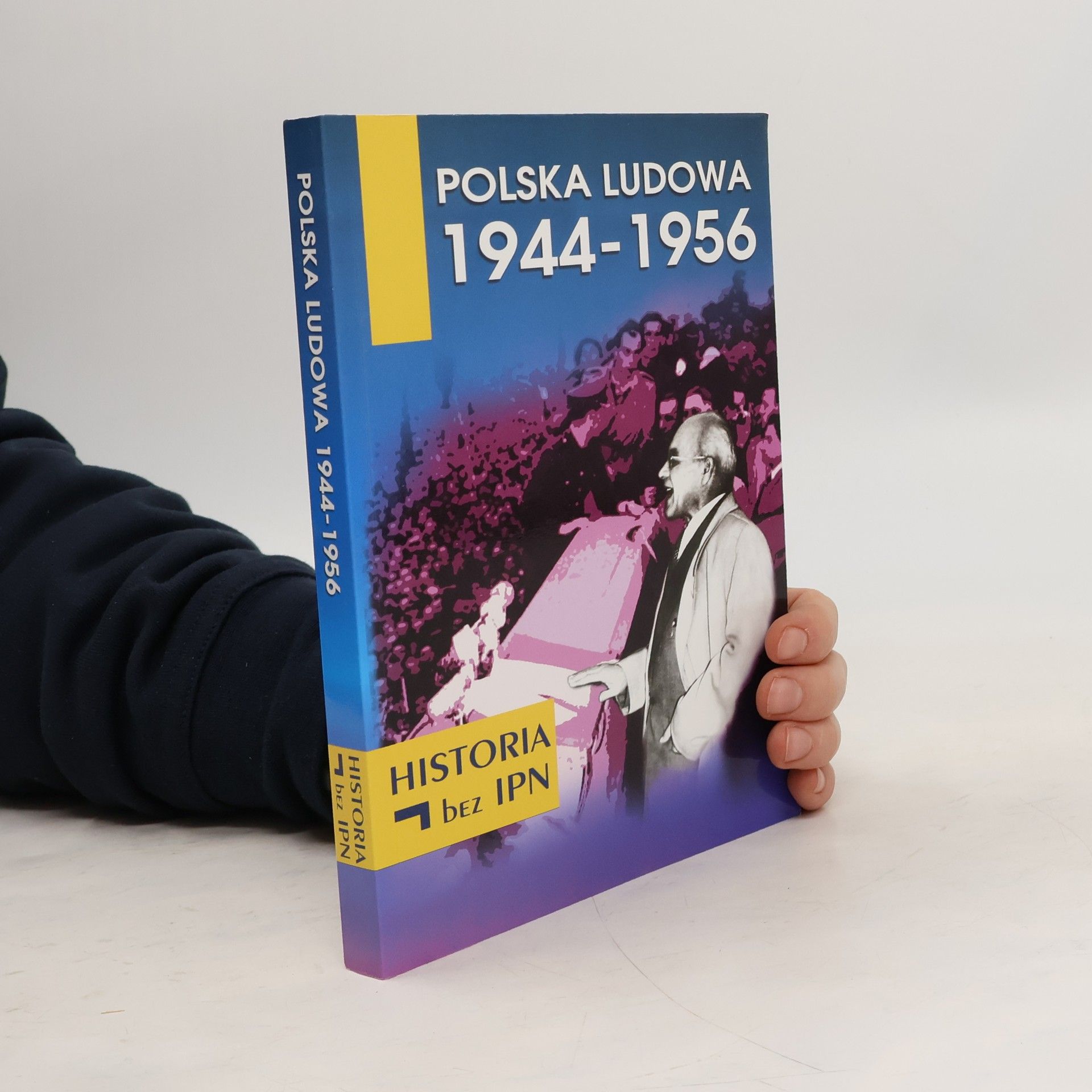 Historia bez IPN: Polska Ludowa 1944-1956