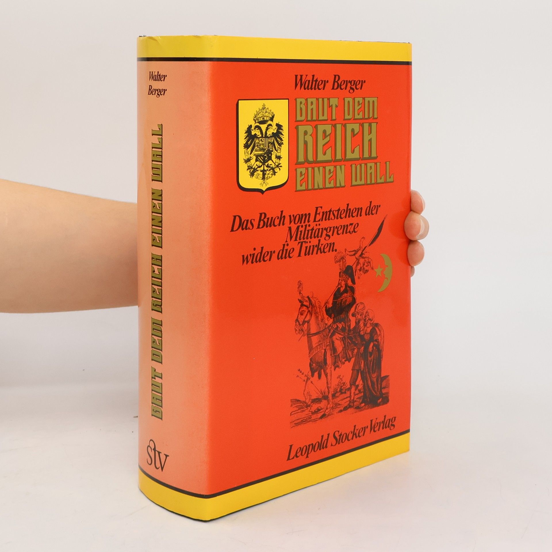 Walter Berger Baut dem Reich einen Wall