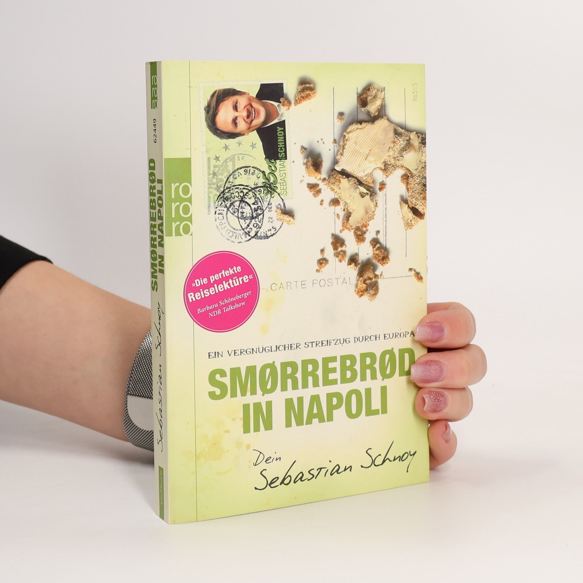 Sebastian Schnoy Smørrebrød in Napoli: Ein vergnüglicher Streifzug durch Europa