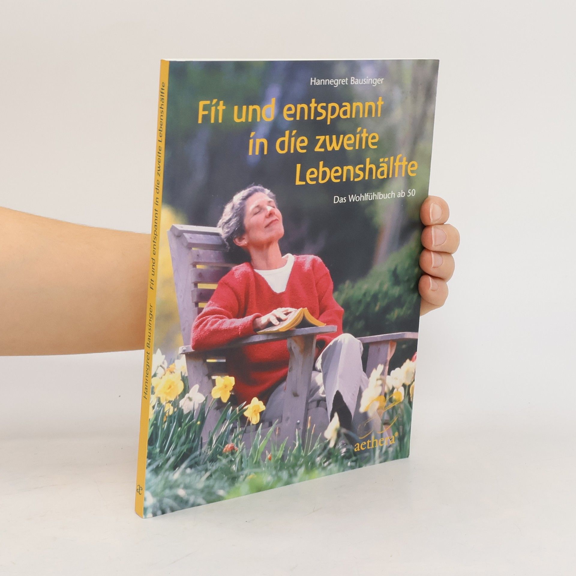 Hannegret Bausinger Fit und entspannt in die zweite Lebenshälfte