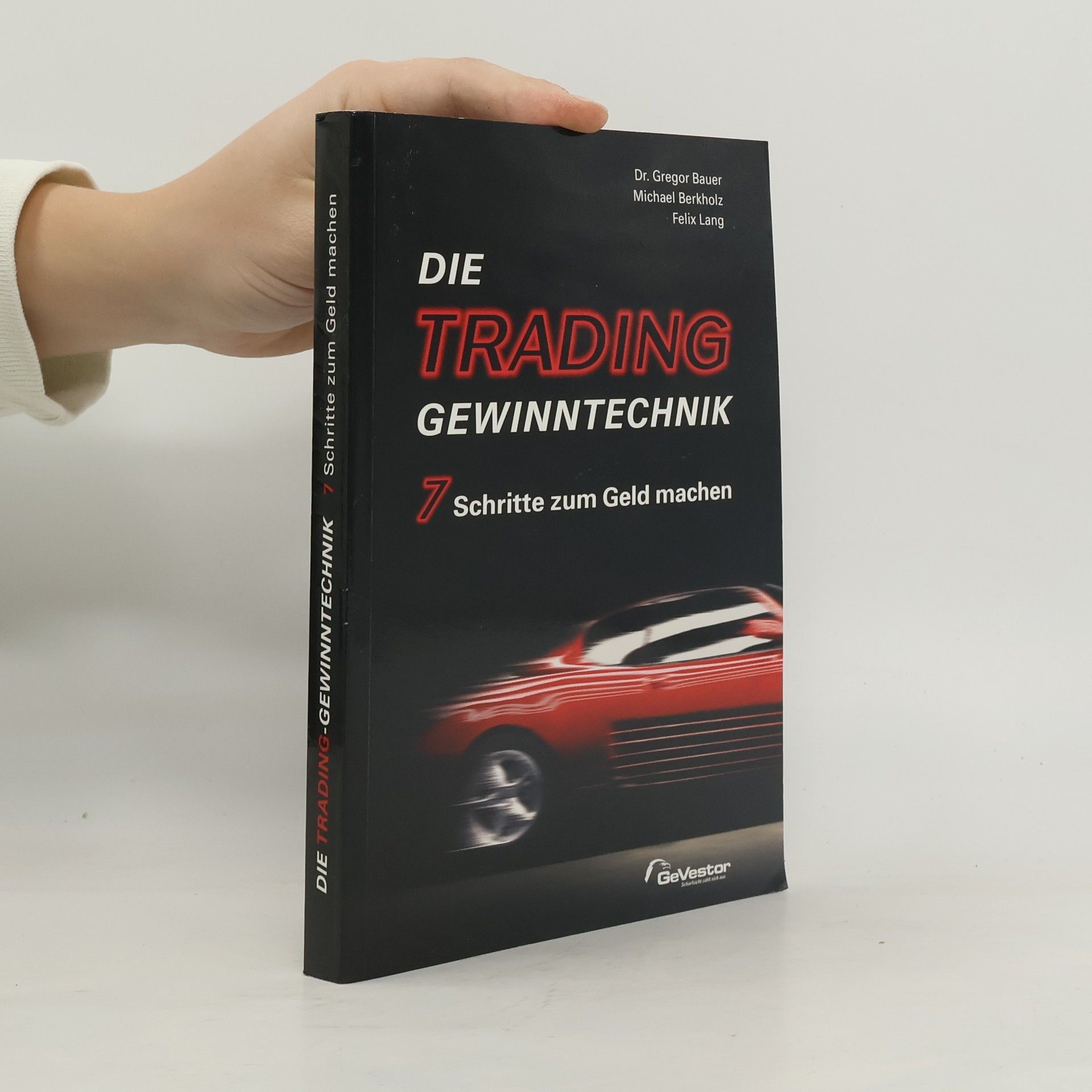Autorenkollektiv Die Trading-Gewinntechnik