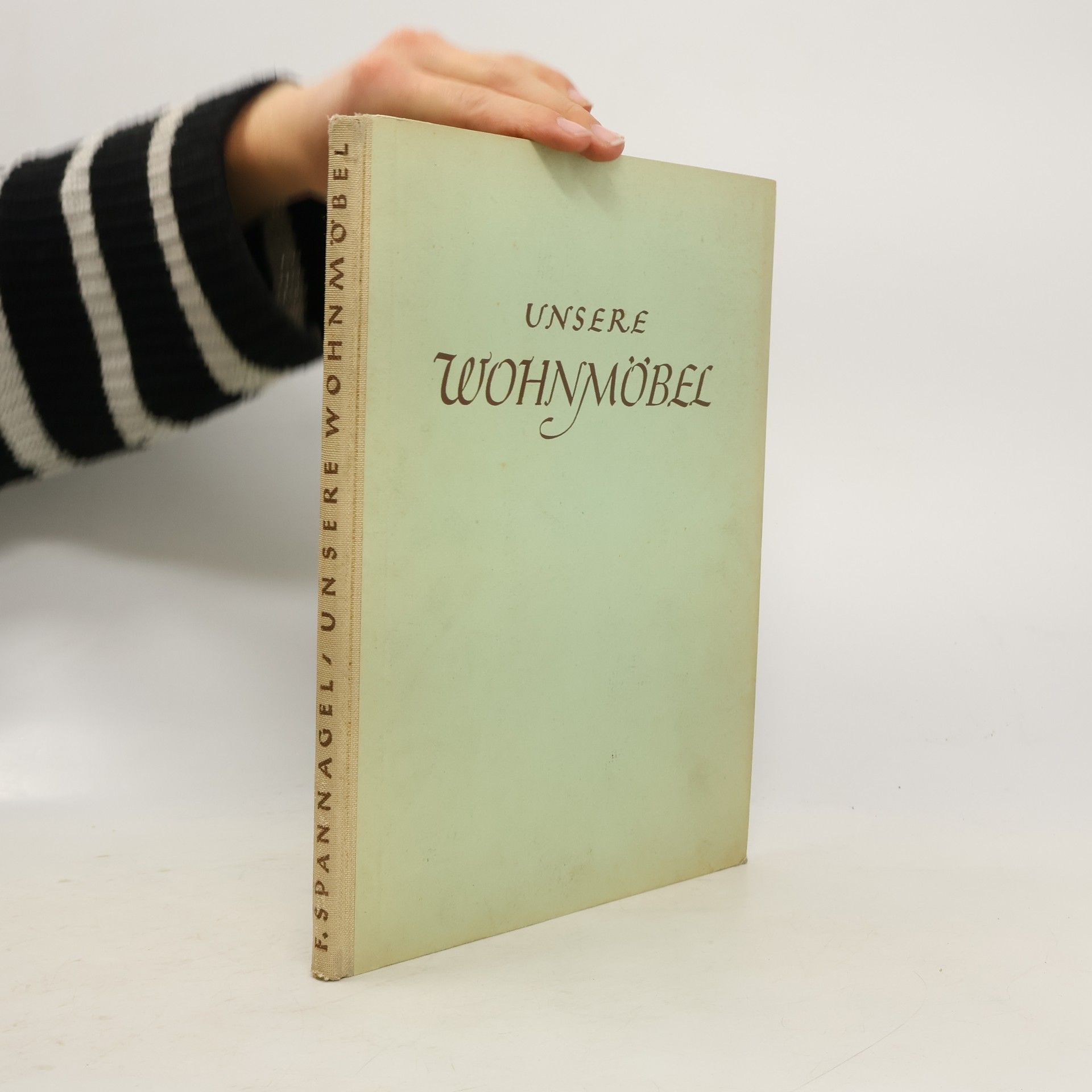 Fritz Spannagel Unsere Wohnmöbel