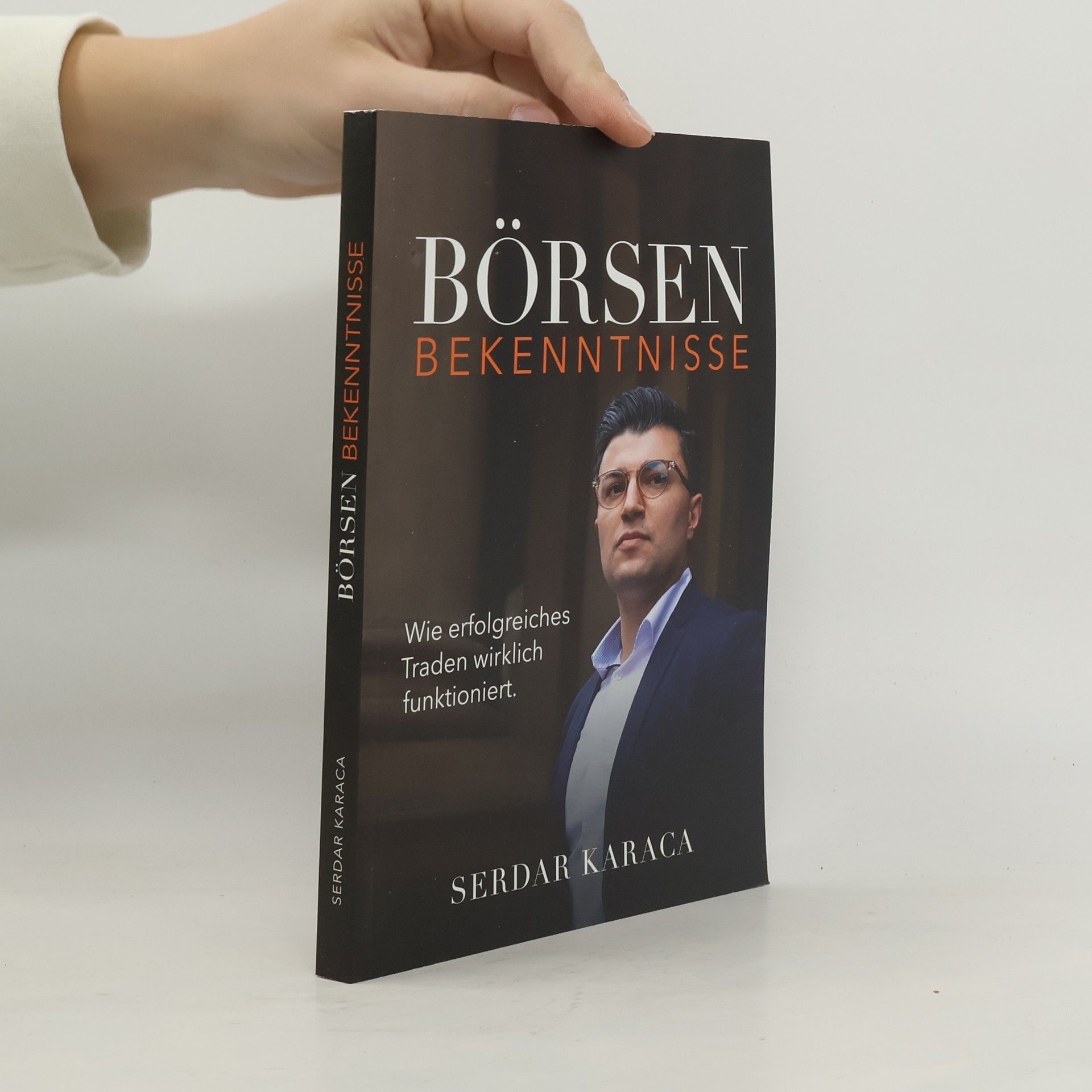 Serdar Karaca Börsen Bekenntnisse