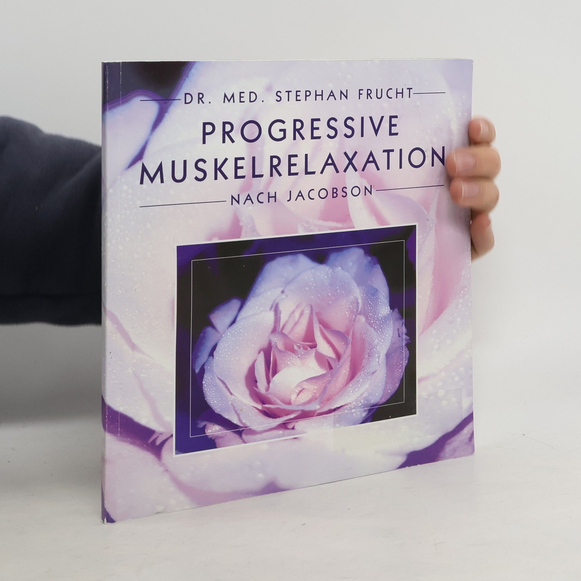 Stephan Frucht Progressive Muskelrelaxation nach Jacobson