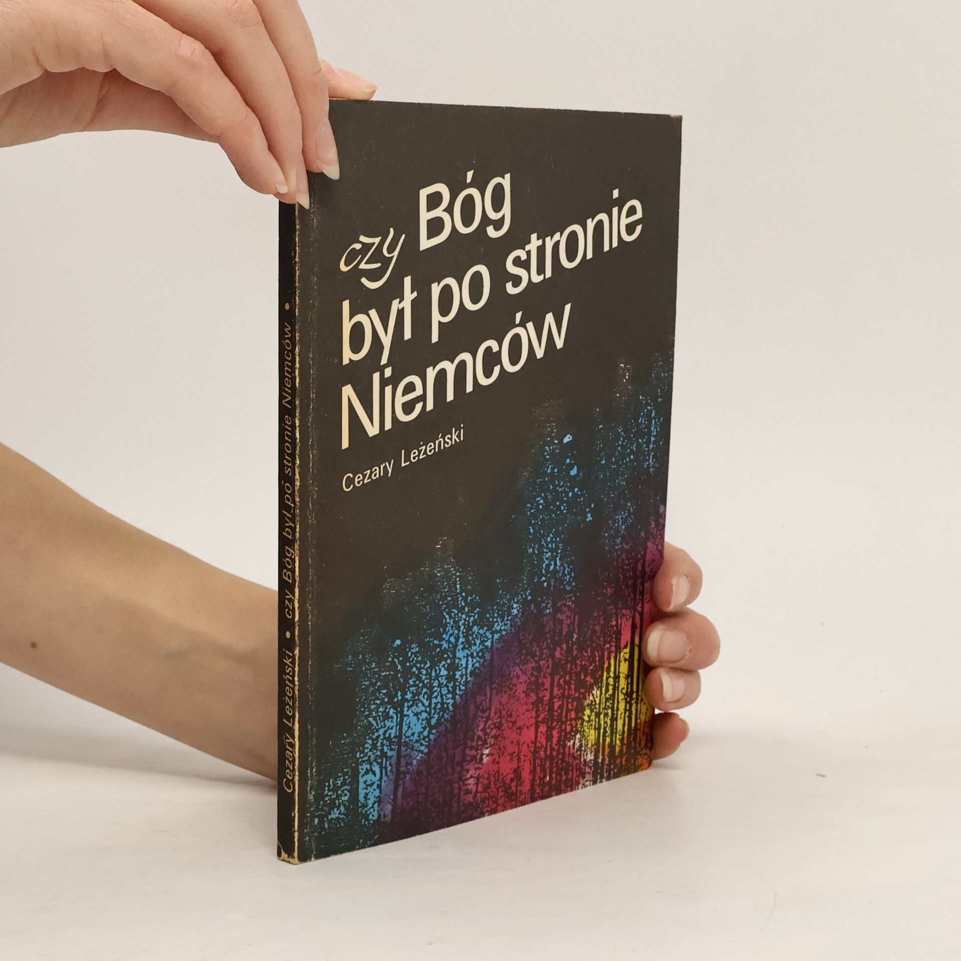 Cezary Leżeński Czy Bóg był po stronie Niemców