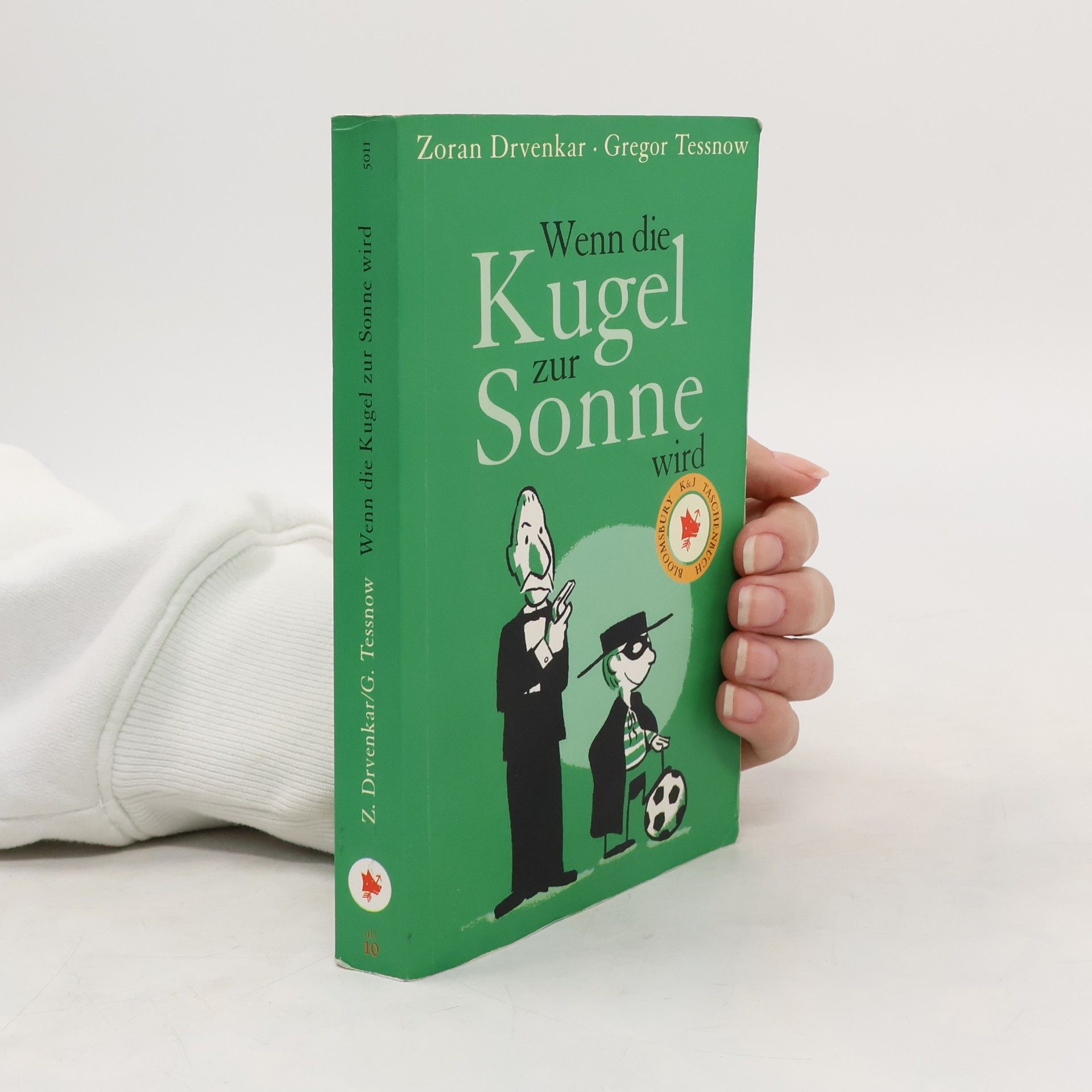 Zoran Drvenkar Wenn die Kugel zur Sonne wird