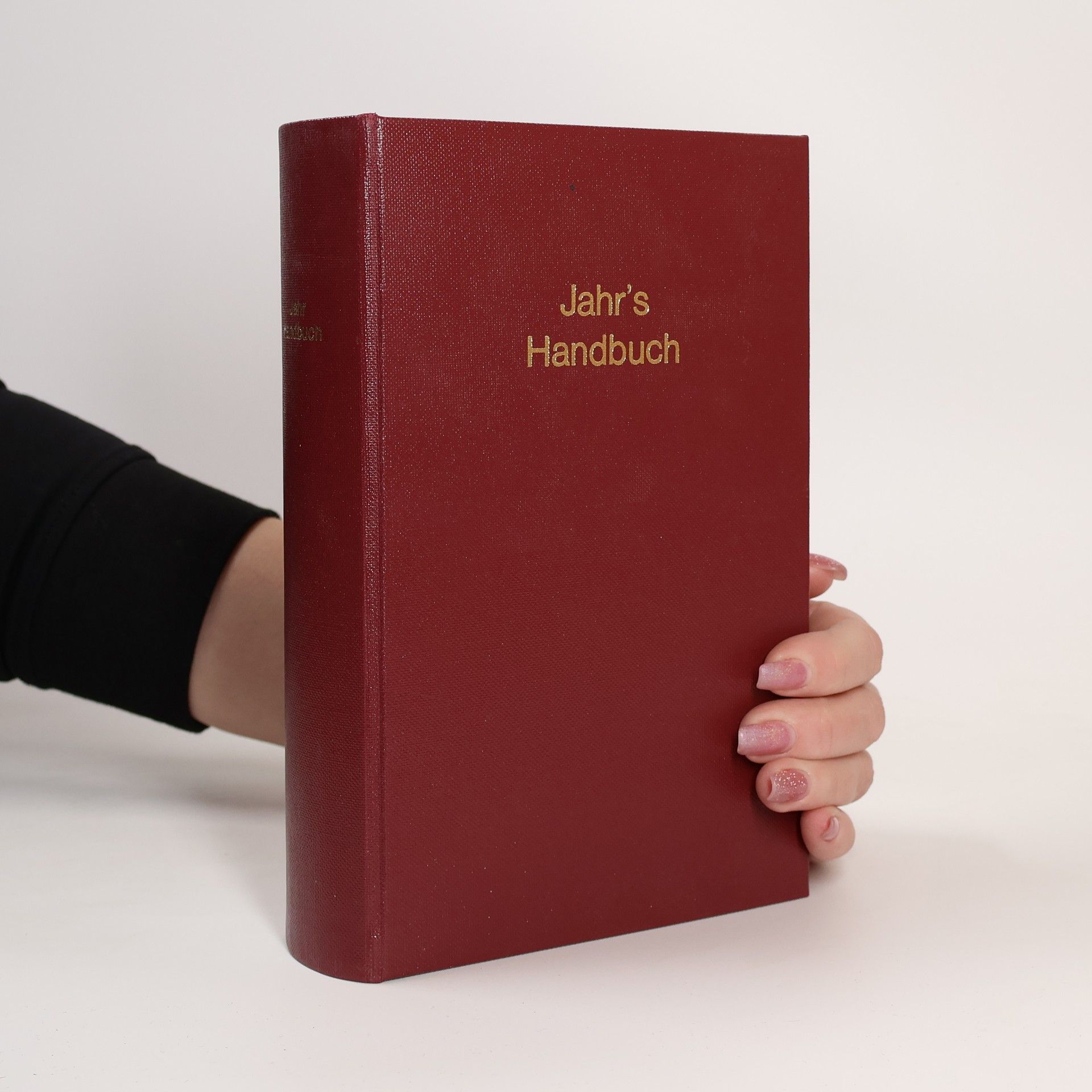 Gottlieb Heinrich Georg Jahr Handbuch der Haupt. Anzeigen für die richtige Wahl der Homöopathischen Heilmittel