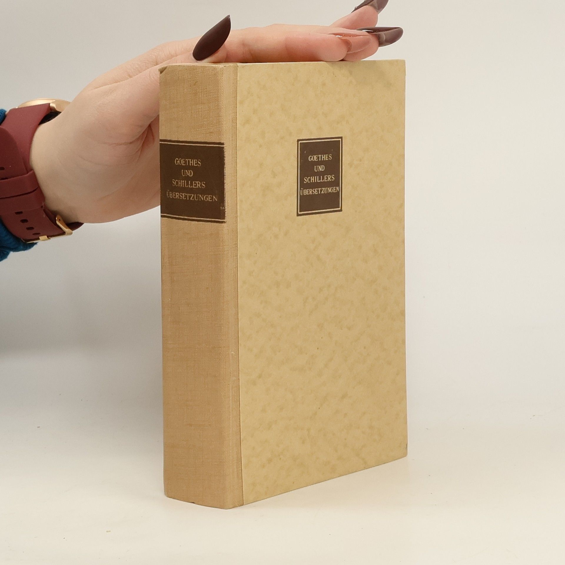 Johann Wolfgang von Goethe Goethes und Schillers Übertragungen