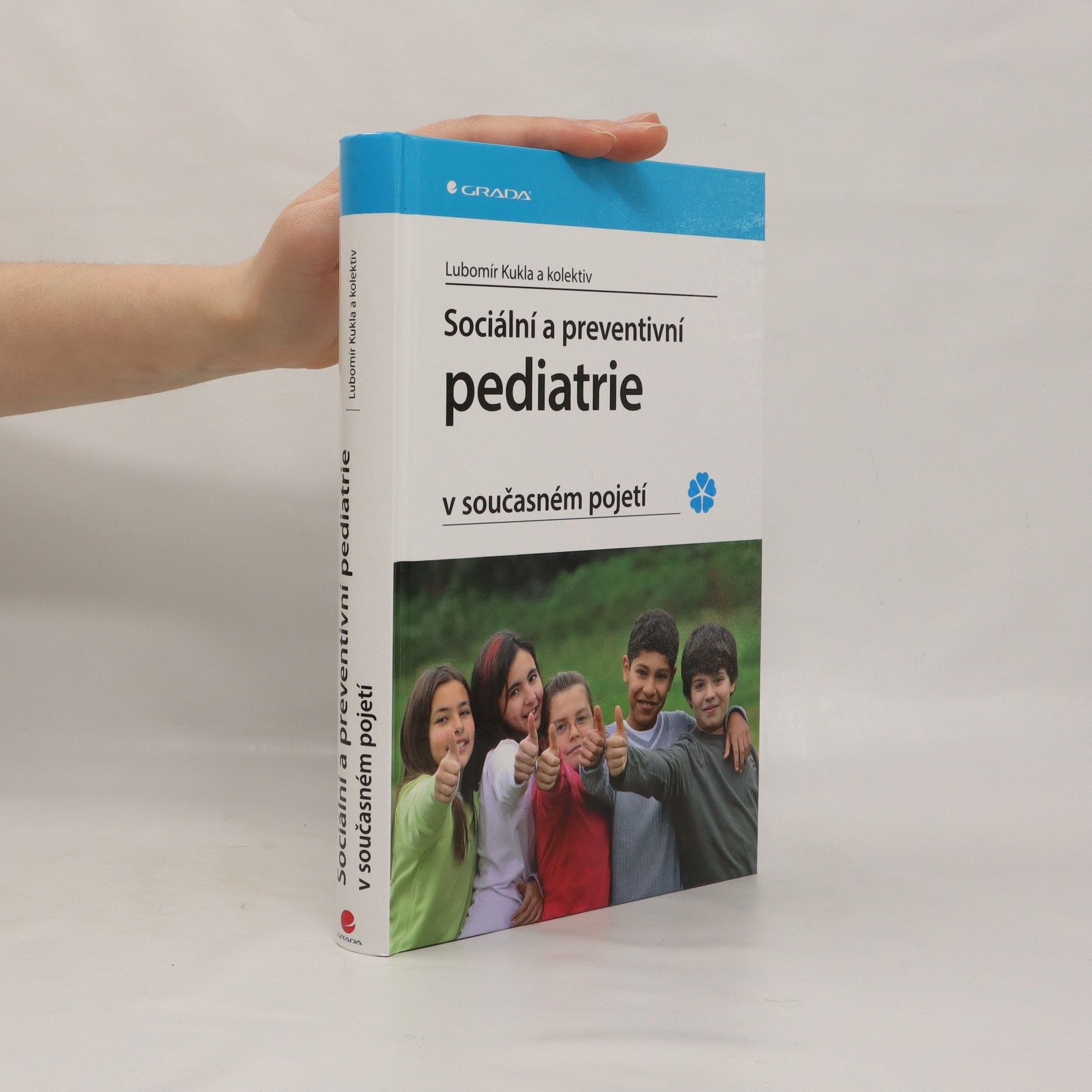 Lubomír Kukla Sociální a preventivní pediatrie v současném pojetí