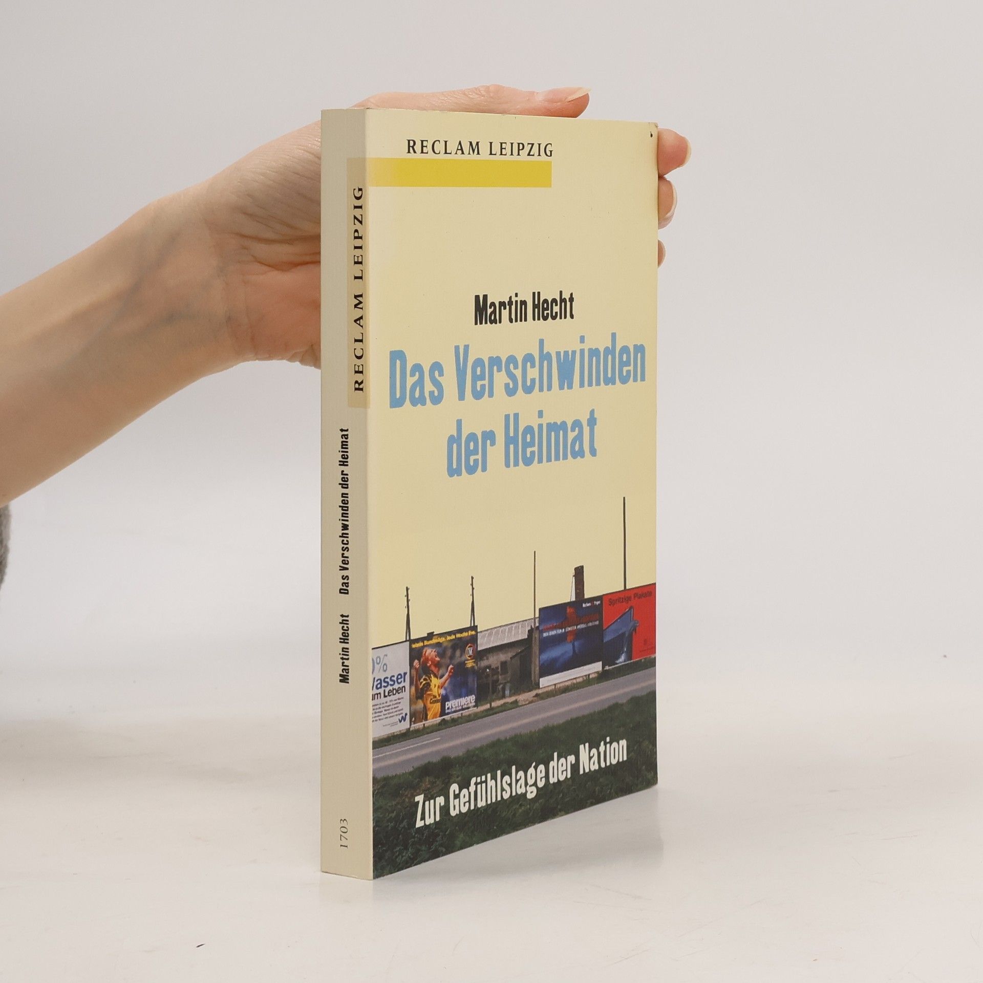 Martin Hecht Das Verschwinden der Heimat