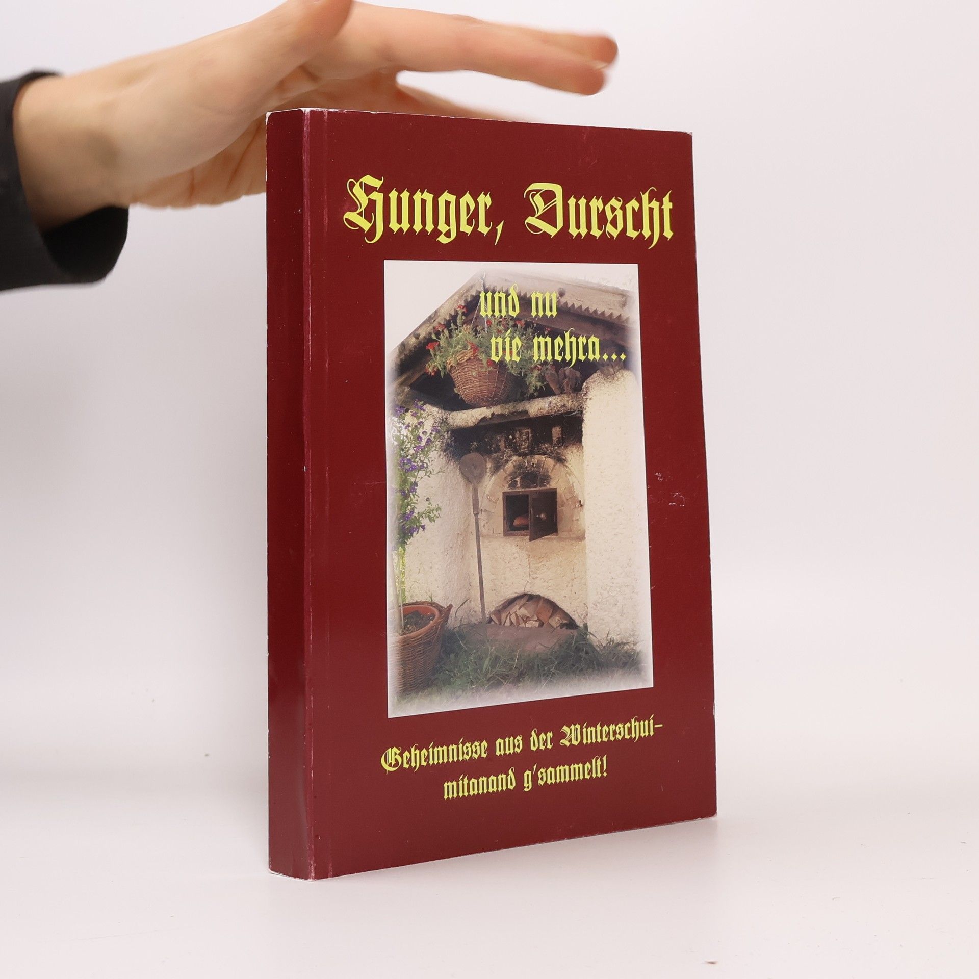 AA.VV. Hunger, Durscht und no vie mehra...