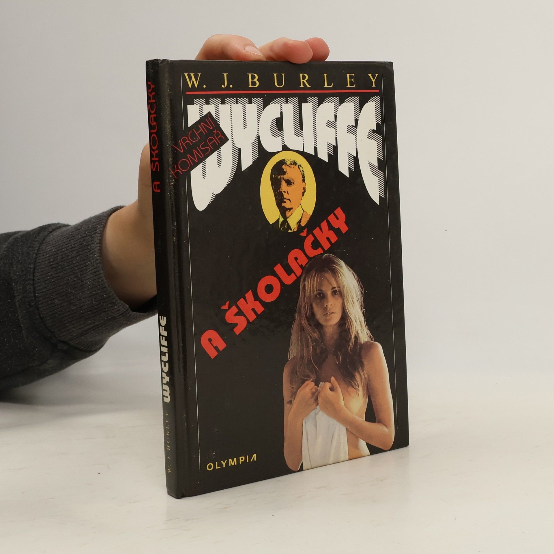 W.J. Burley Vrchní komisař Wycliffe a školačky