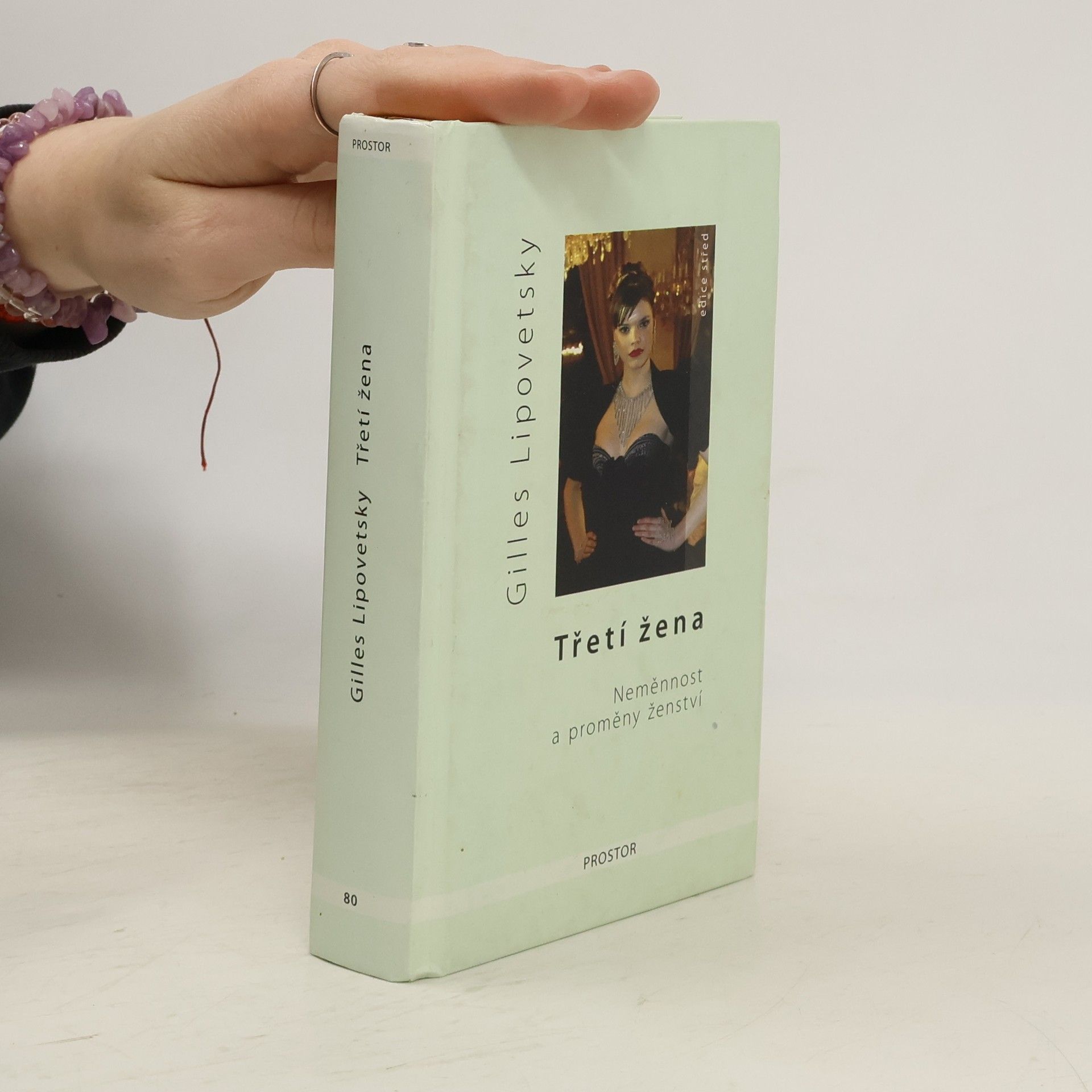 Gilles Lipovetsky Třetí žena. Neměnnost a proměny ženství