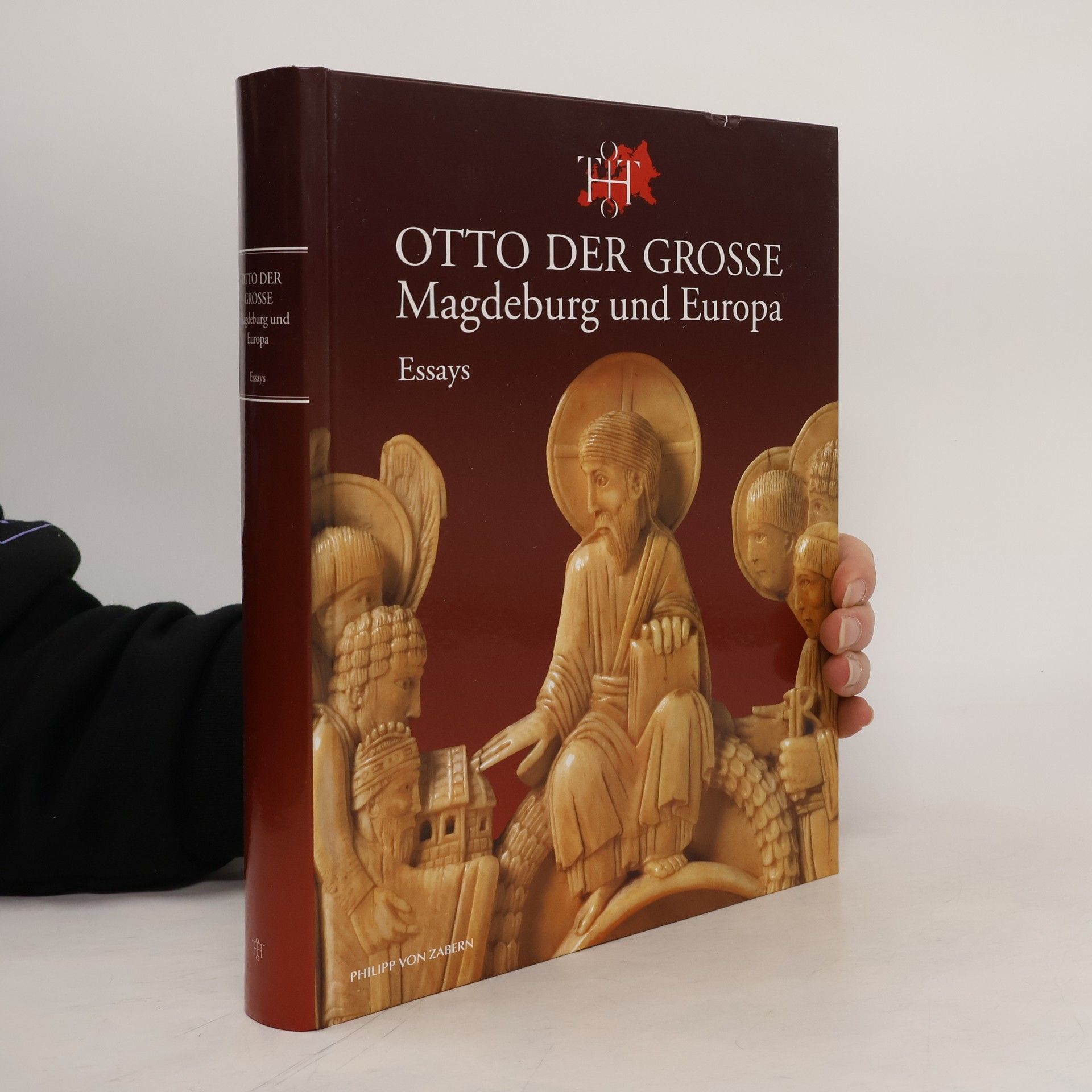 Matthias Puhle Otto der Grosse: Magdeburg und Europa. Essays