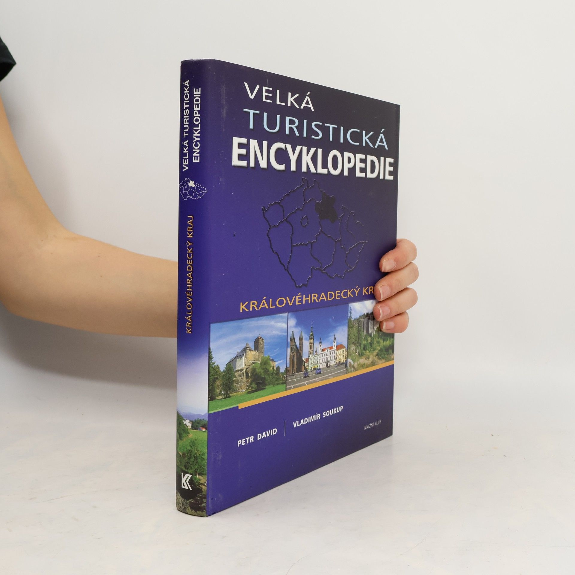 Petr David Velká turistická encyklopedie. Královéhradecký kraj
