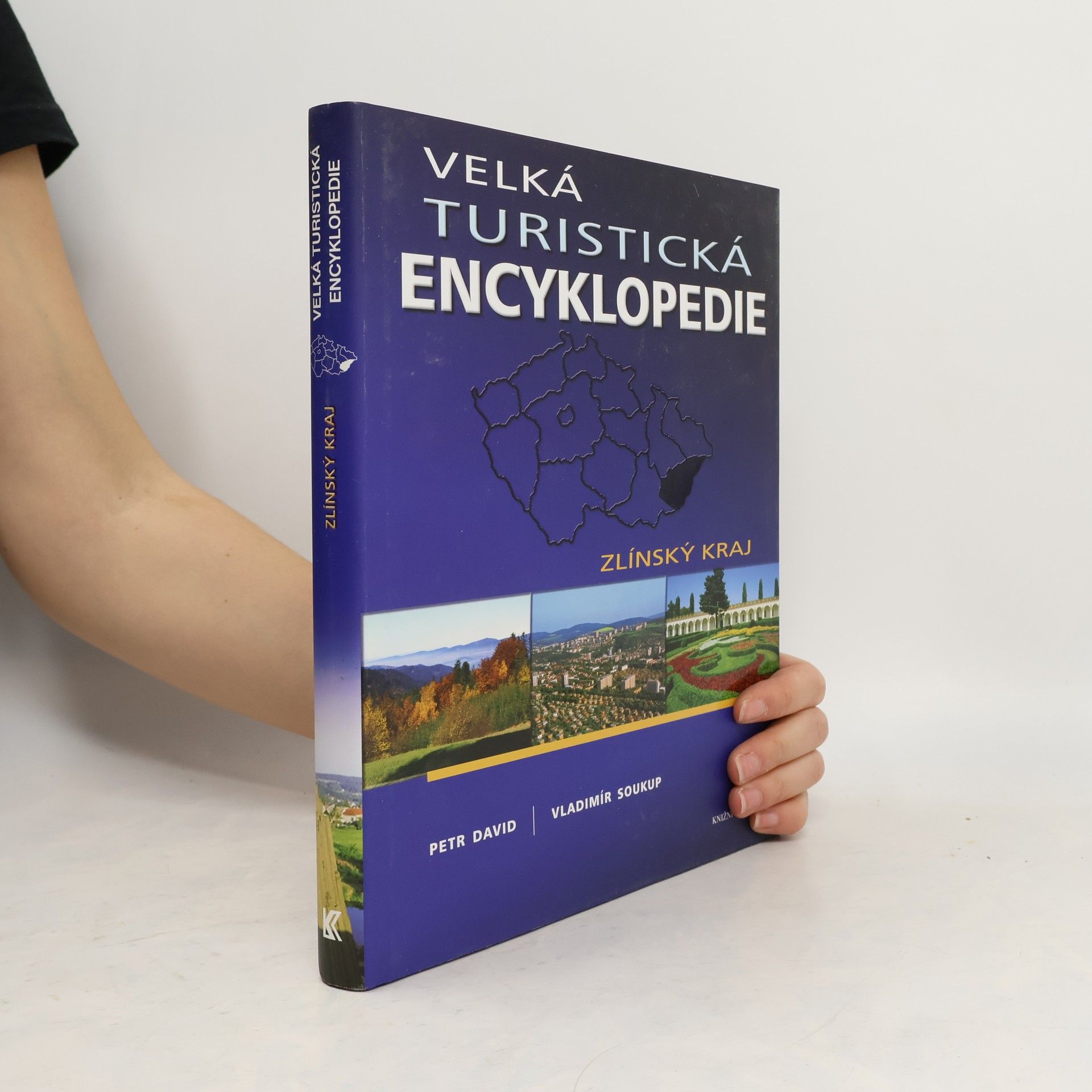 Petr David Velká turistická encyklopedie. Zlínský kraj