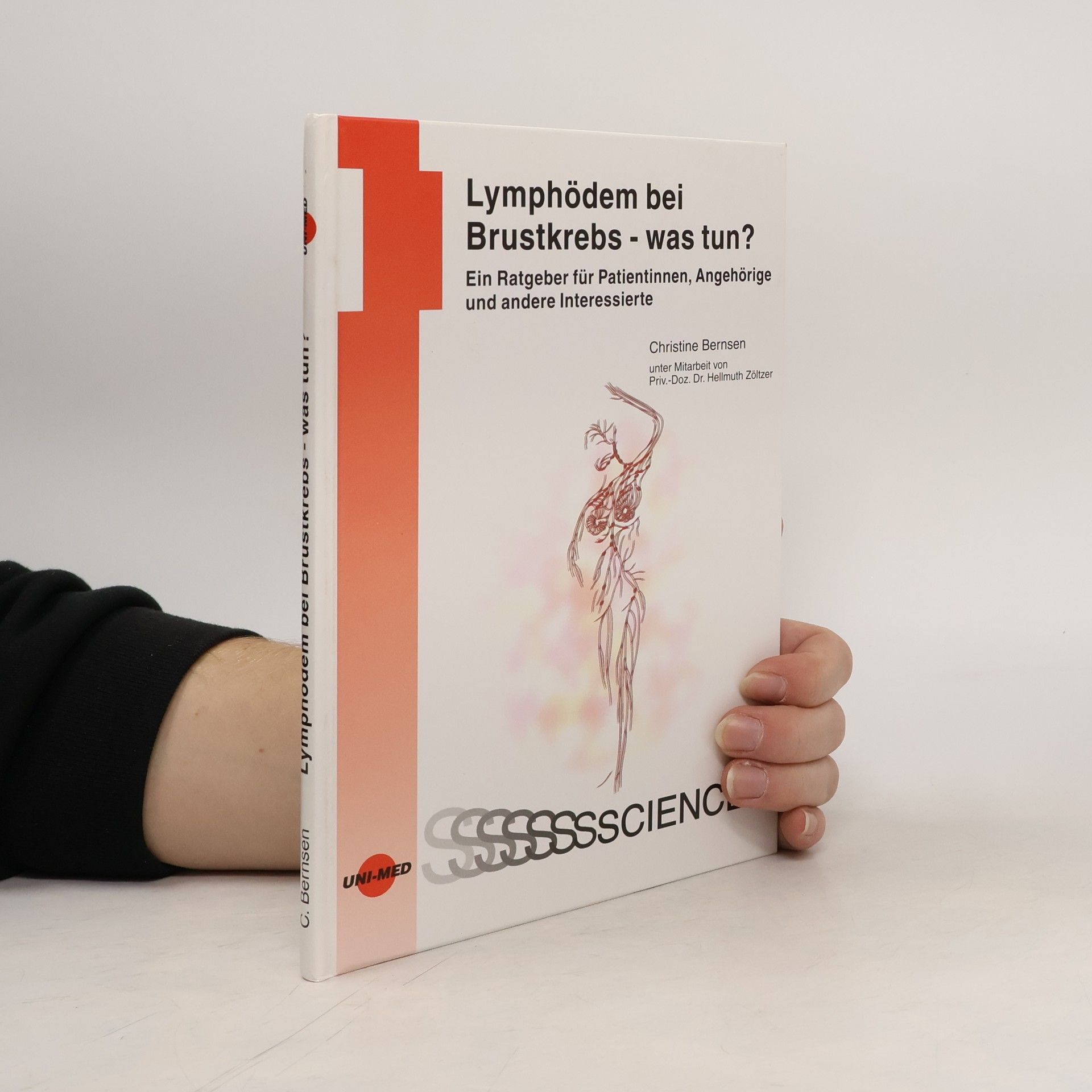 Christine Bernsen Lymphödem bei Brustkrebs - was tun? Ein Ratgeber für Patientinnen, Angehörige und andere Interessierte. Ein Ratgeber für Patientinnen, Angehörige und andere Interessierte