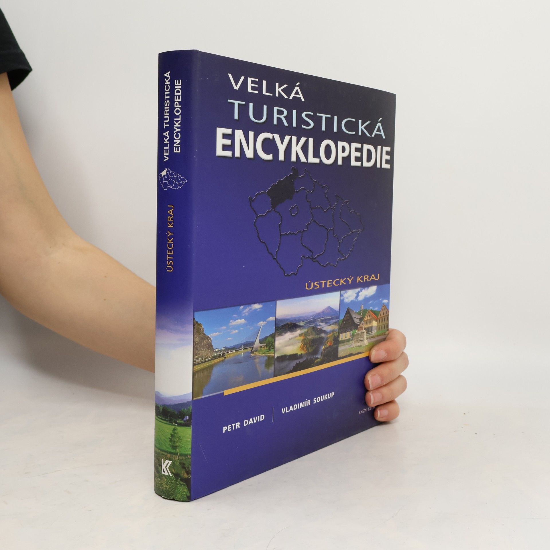 Petr David Velká turistická encyklopedie. Ústecký kraj