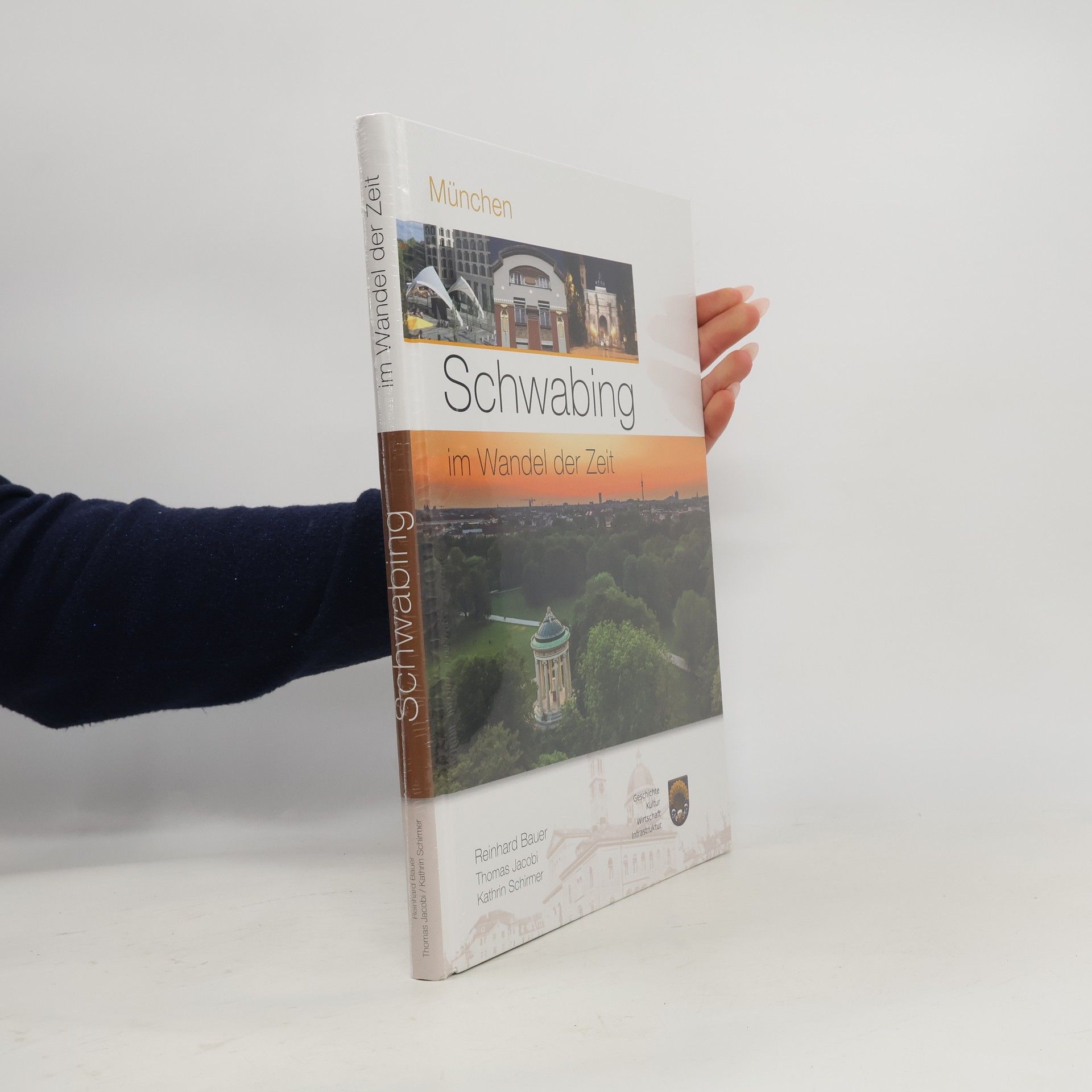 Reinhard Bauer München - Schwabing im Wandel der Zeit