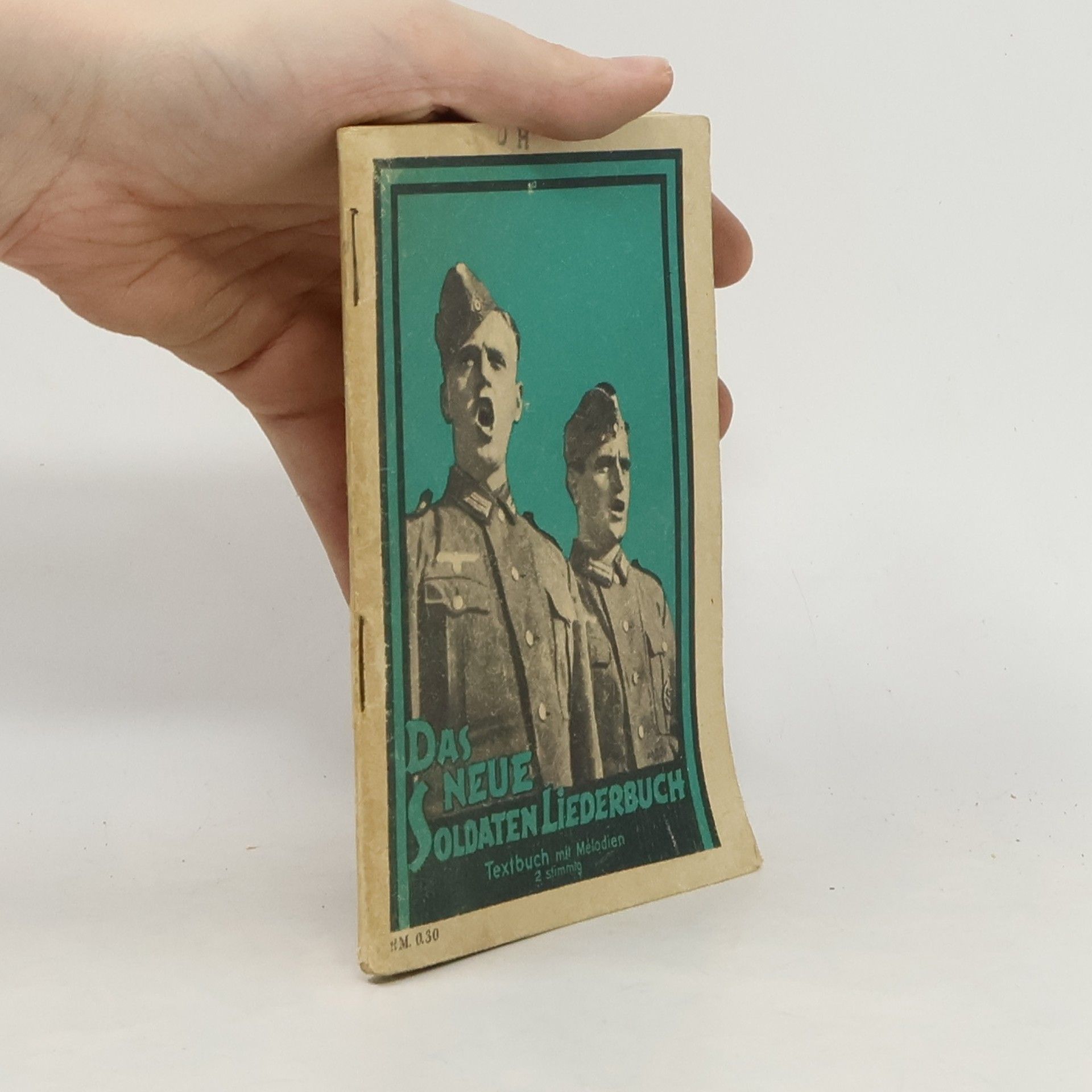 F. J. Breuer Das Neue Soldaten Liederbuch