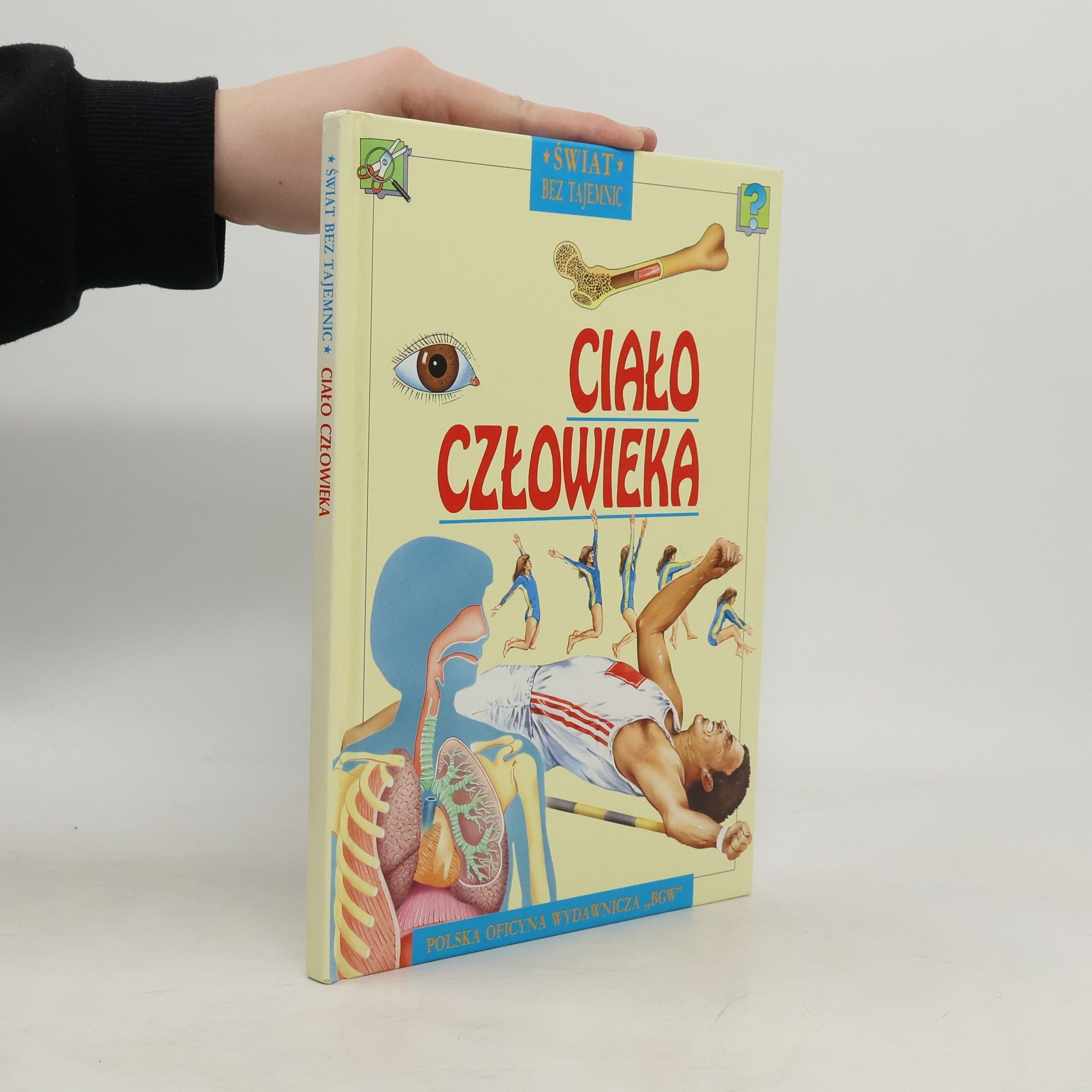 Jackie Gaff Świat bez Tajemnic. Cialo Czlowieka