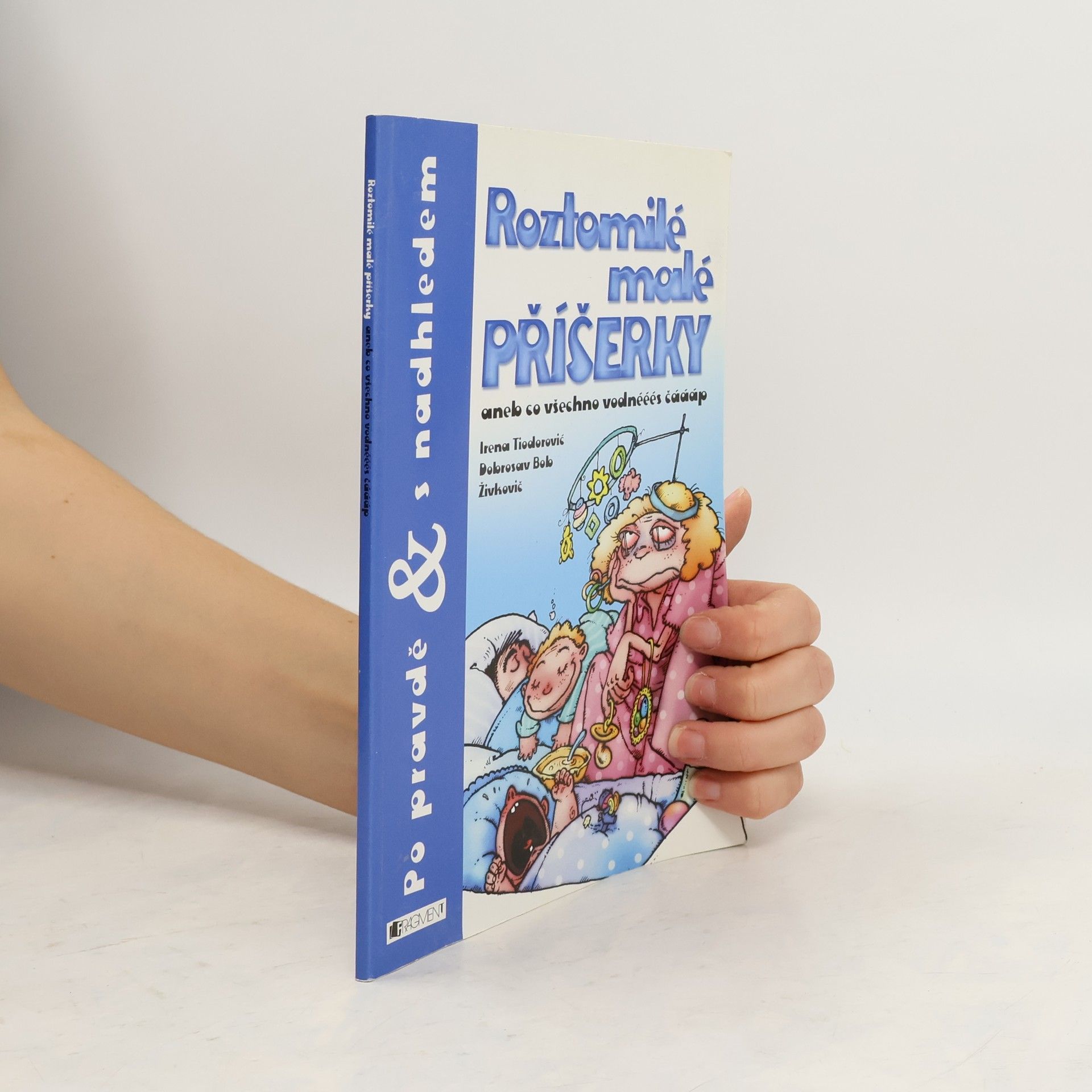 Roztomilé malé příšerky, aneb, Co všechno vodnééés čáááp