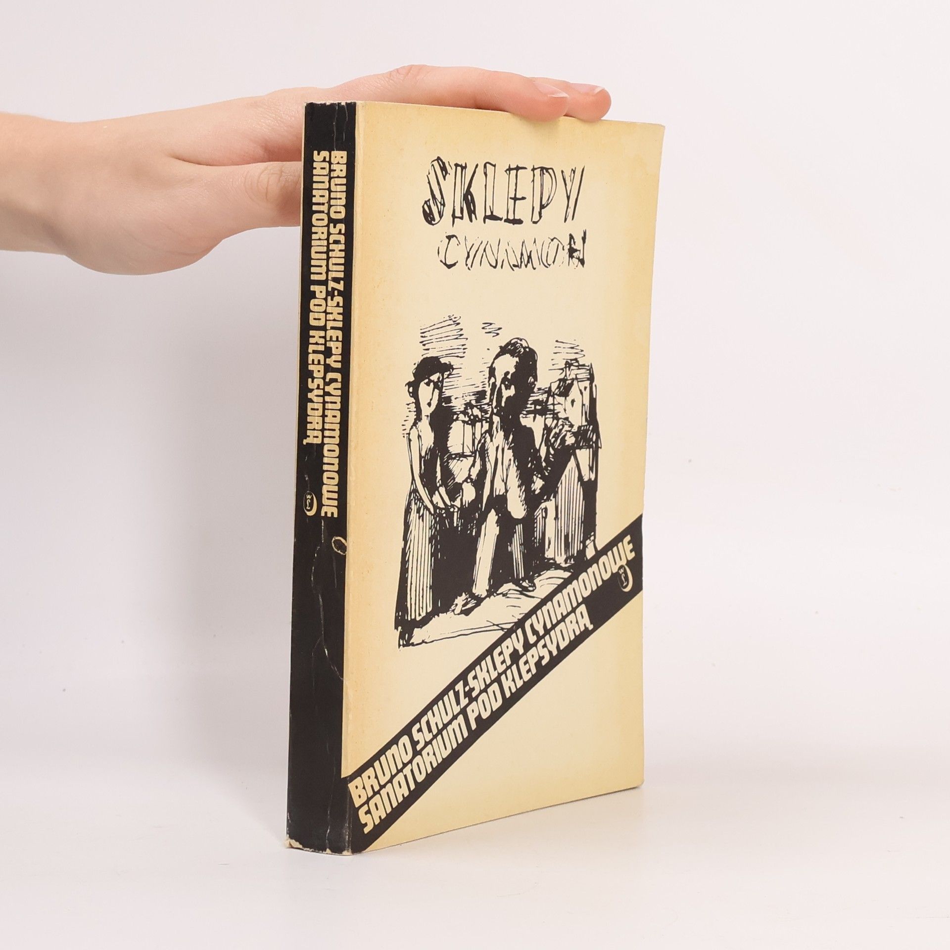 Bruno Schulz Sklepy cynamonowe. Sanatorium pod Klepsydrą