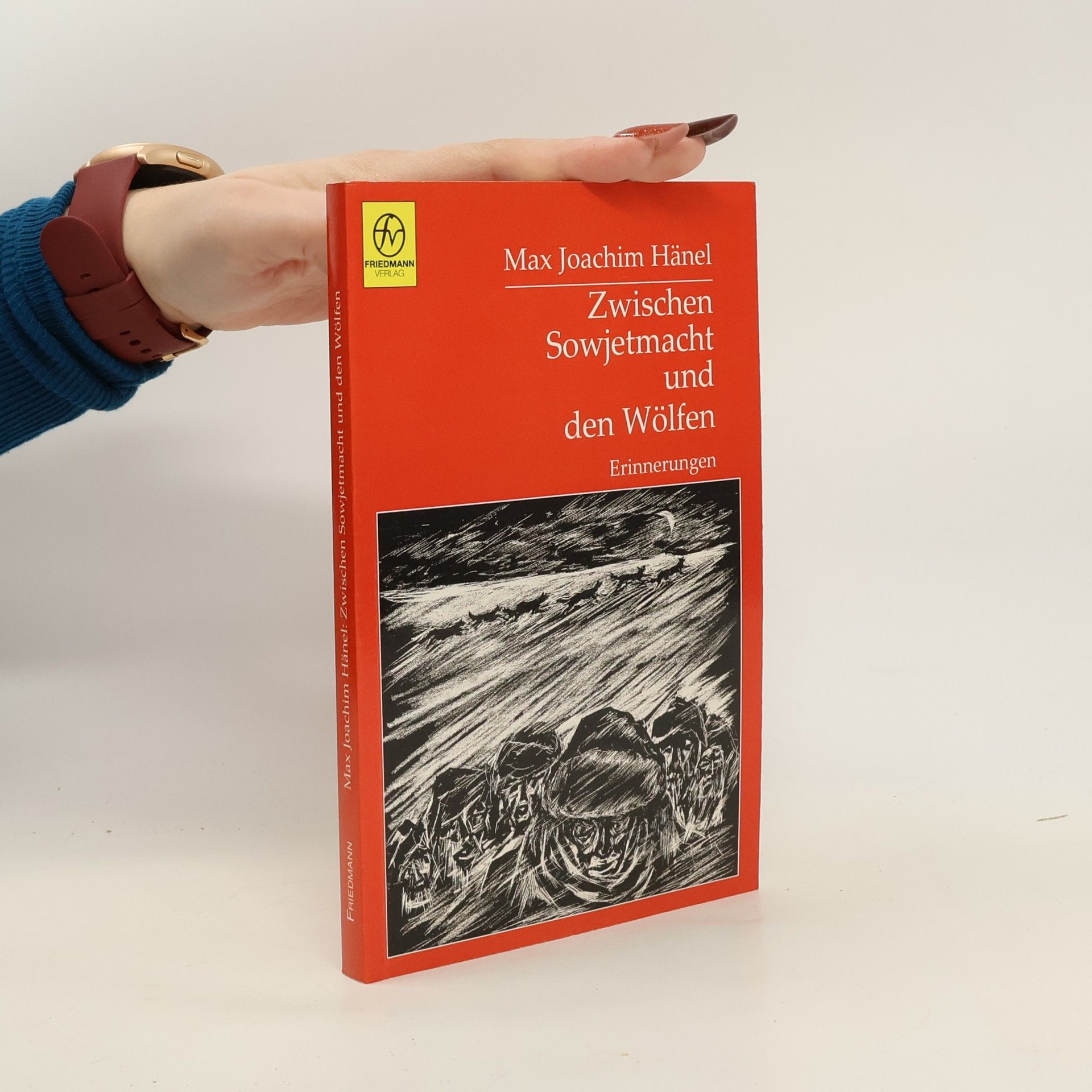 Max Joachim Hänel Zwischen Sowjetmacht und den Wölfen