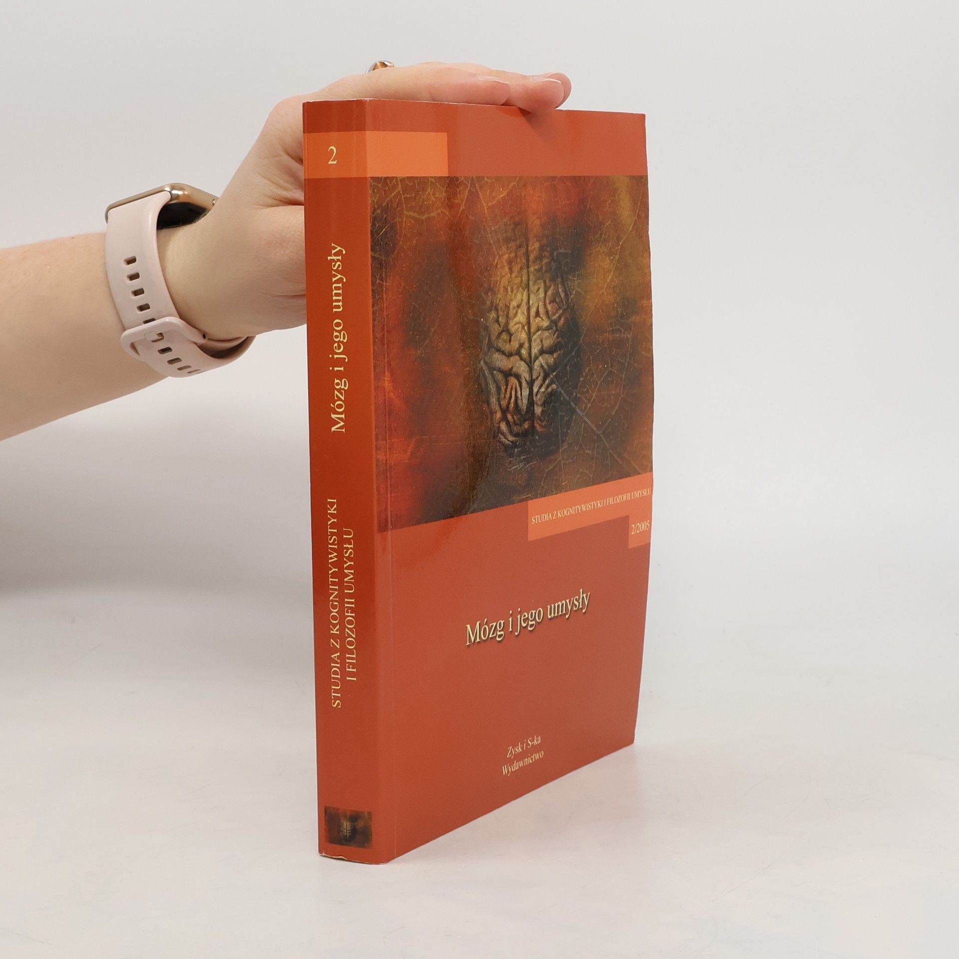 Wioletta Dziarnowska Studia z Kognitywistyki i Filozofii Umysłu - 2: Mózg i jego umysły